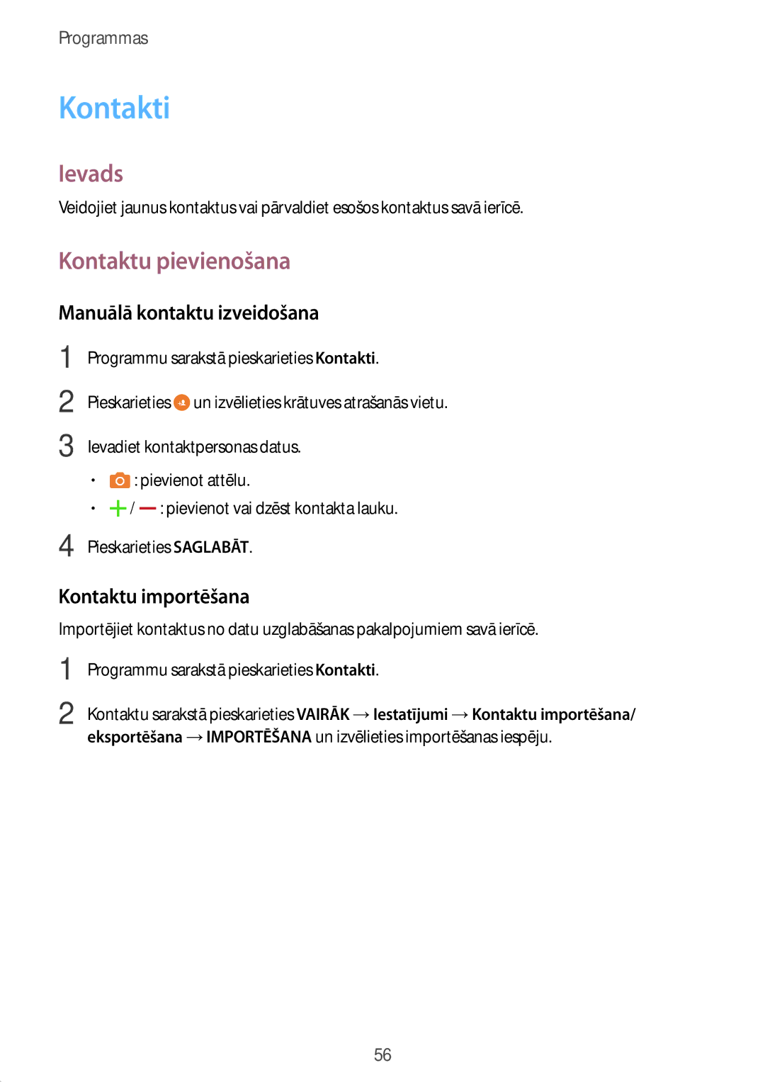 Samsung SM-T810NZDESEB, SM-T810NZKESEB Kontakti, Kontaktu pievienošana, Manuālā kontaktu izveidošana, Kontaktu importēšana 