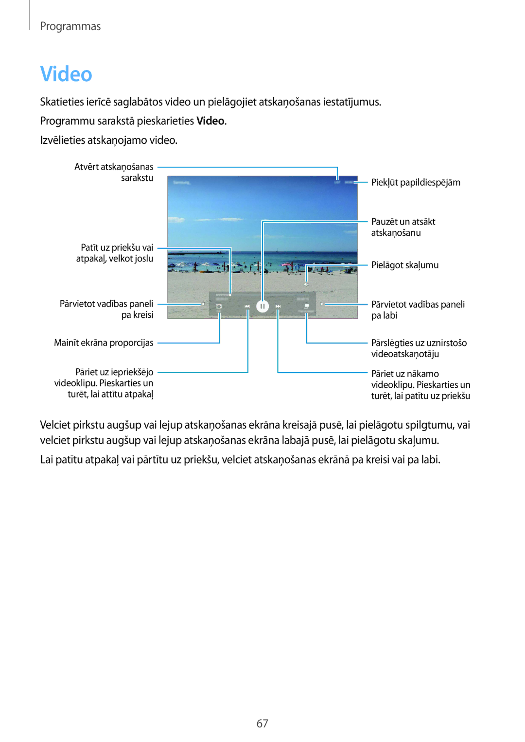 Samsung SM-T810NZWESEB, SM-T810NZKESEB, SM-T810NZDESEB manual Video, Pielāgot skaļumu Pārvietot vadības paneli pa labi 