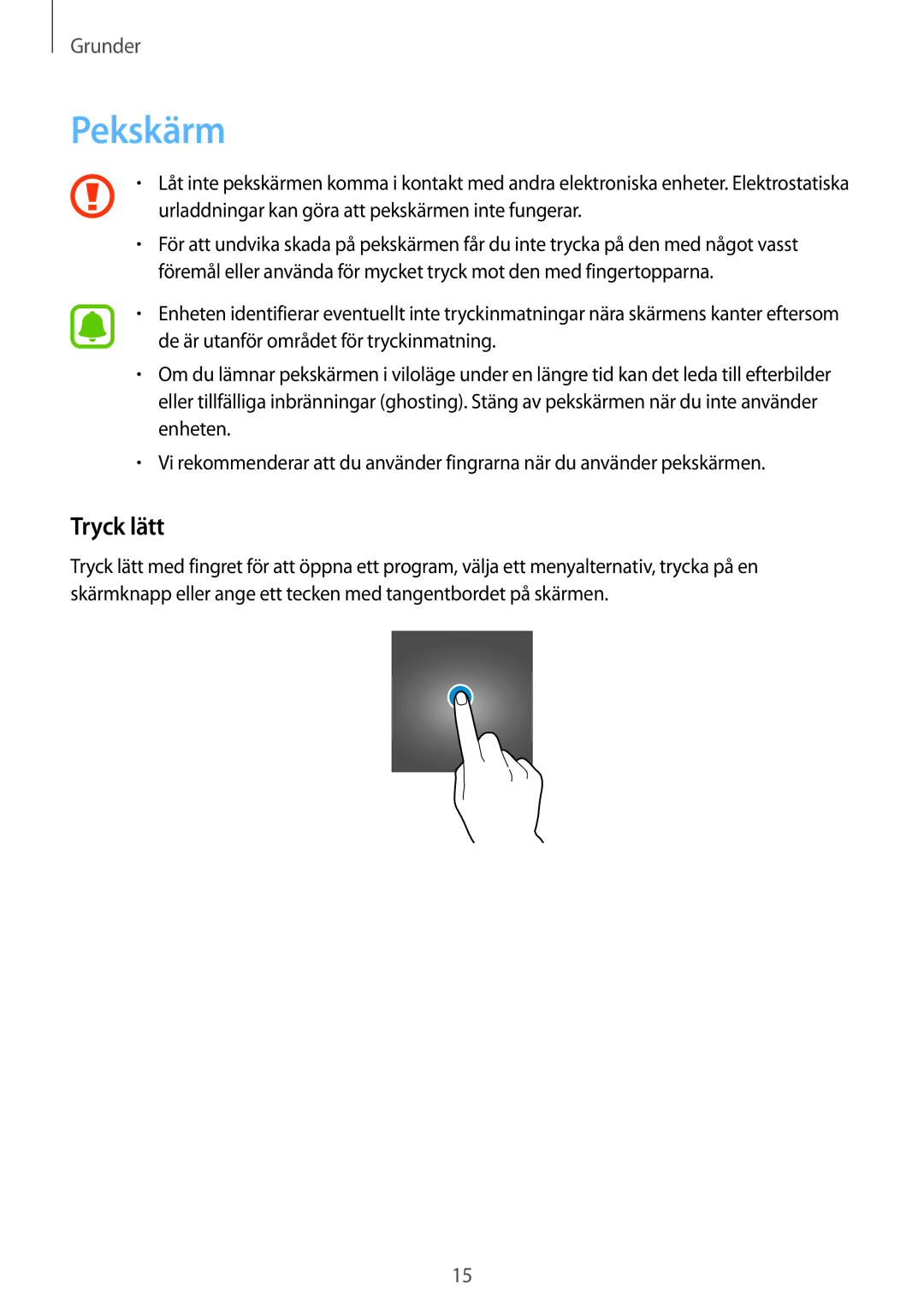 Samsung SM-T710NZWENEE, SM-T810NZWENEE manual Pekskärm, Tryck lätt 