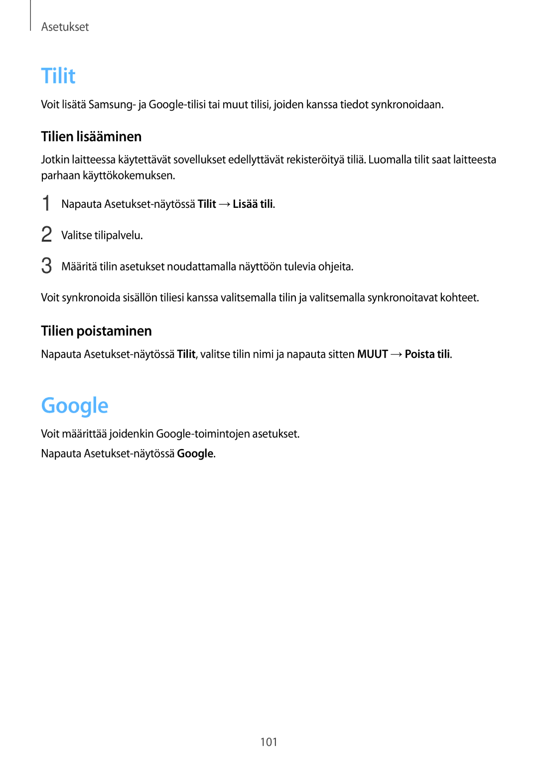 Samsung SM-T710NZWENEE, SM-T810NZWENEE manual Tilit, Google, Tilien lisääminen, Tilien poistaminen 