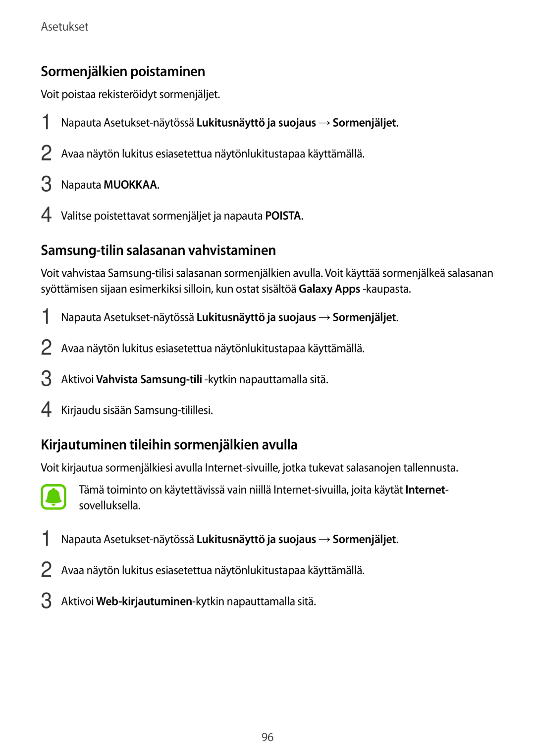 Samsung SM-T810NZWENEE, SM-T710NZWENEE manual Sormenjälkien poistaminen, Samsung-tilin salasanan vahvistaminen 