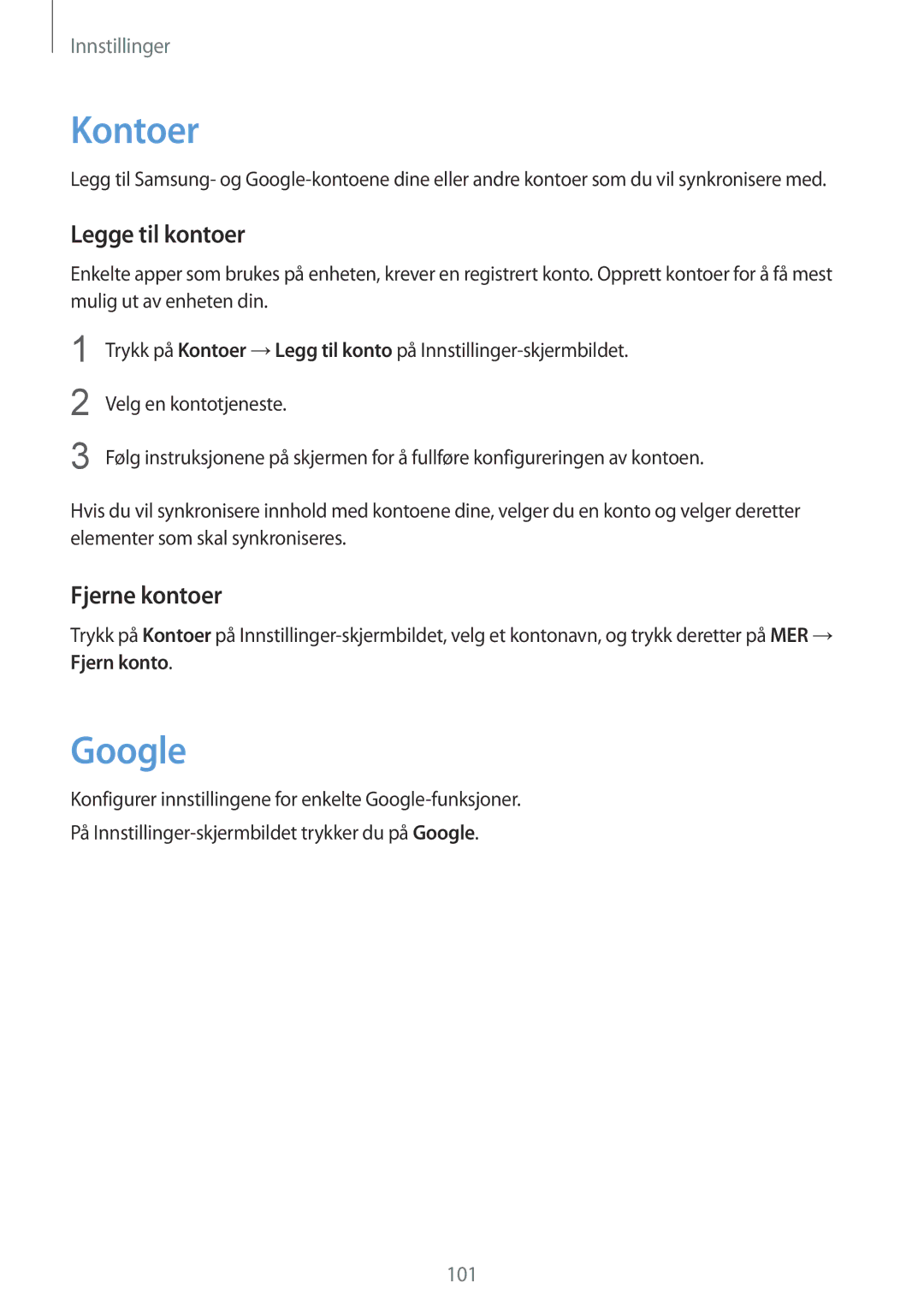 Samsung SM-T710NZWENEE, SM-T810NZWENEE manual Kontoer, Google, Legge til kontoer, Fjerne kontoer 
