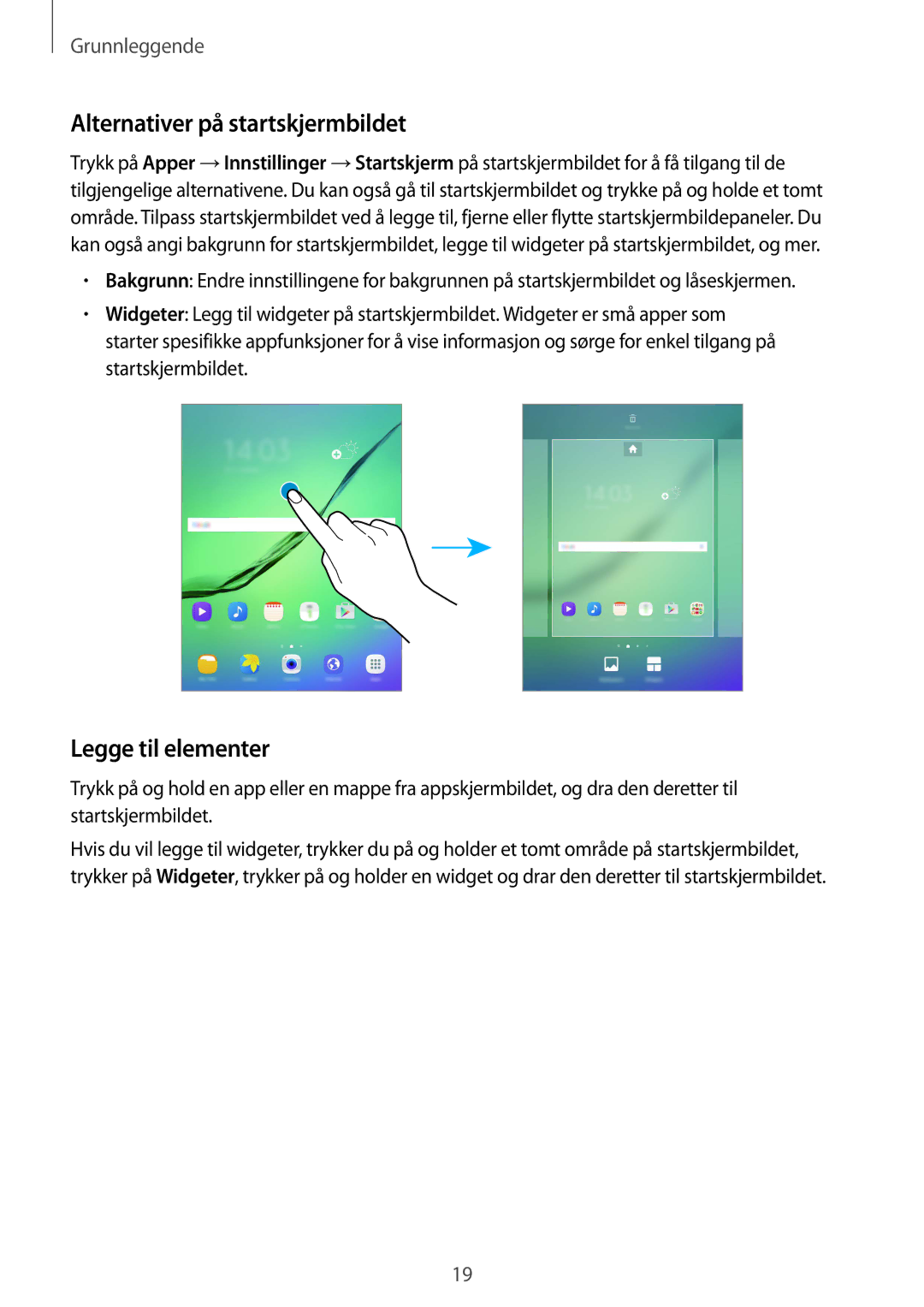 Samsung SM-T710NZWENEE, SM-T810NZWENEE manual Alternativer på startskjermbildet, Legge til elementer 