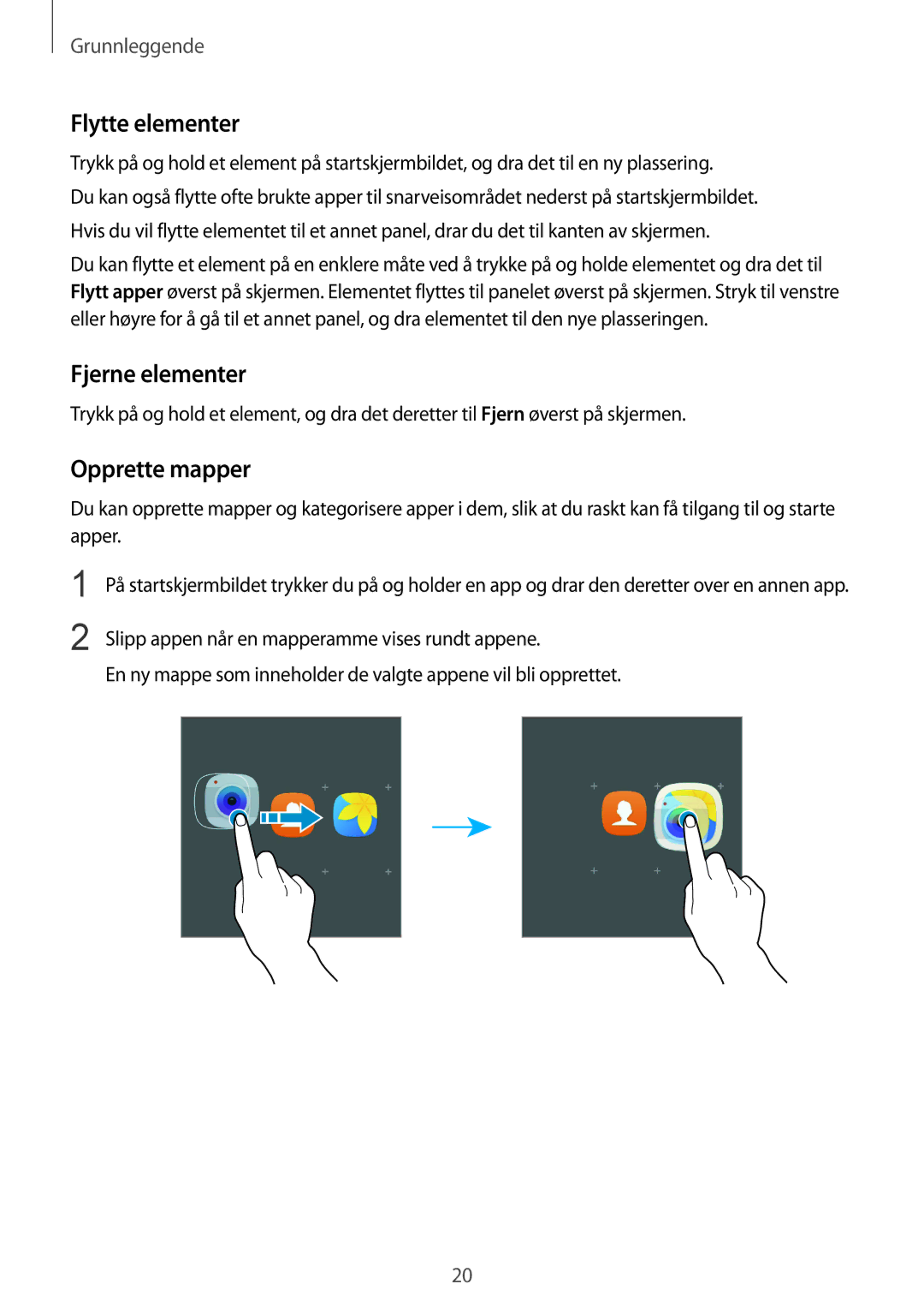 Samsung SM-T810NZWENEE, SM-T710NZWENEE manual Flytte elementer, Fjerne elementer, Opprette mapper 