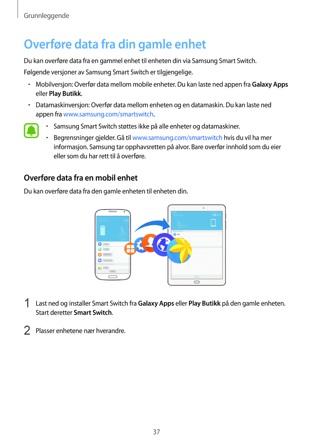 Samsung SM-T710NZWENEE, SM-T810NZWENEE manual Overføre data fra din gamle enhet, Overføre data fra en mobil enhet 