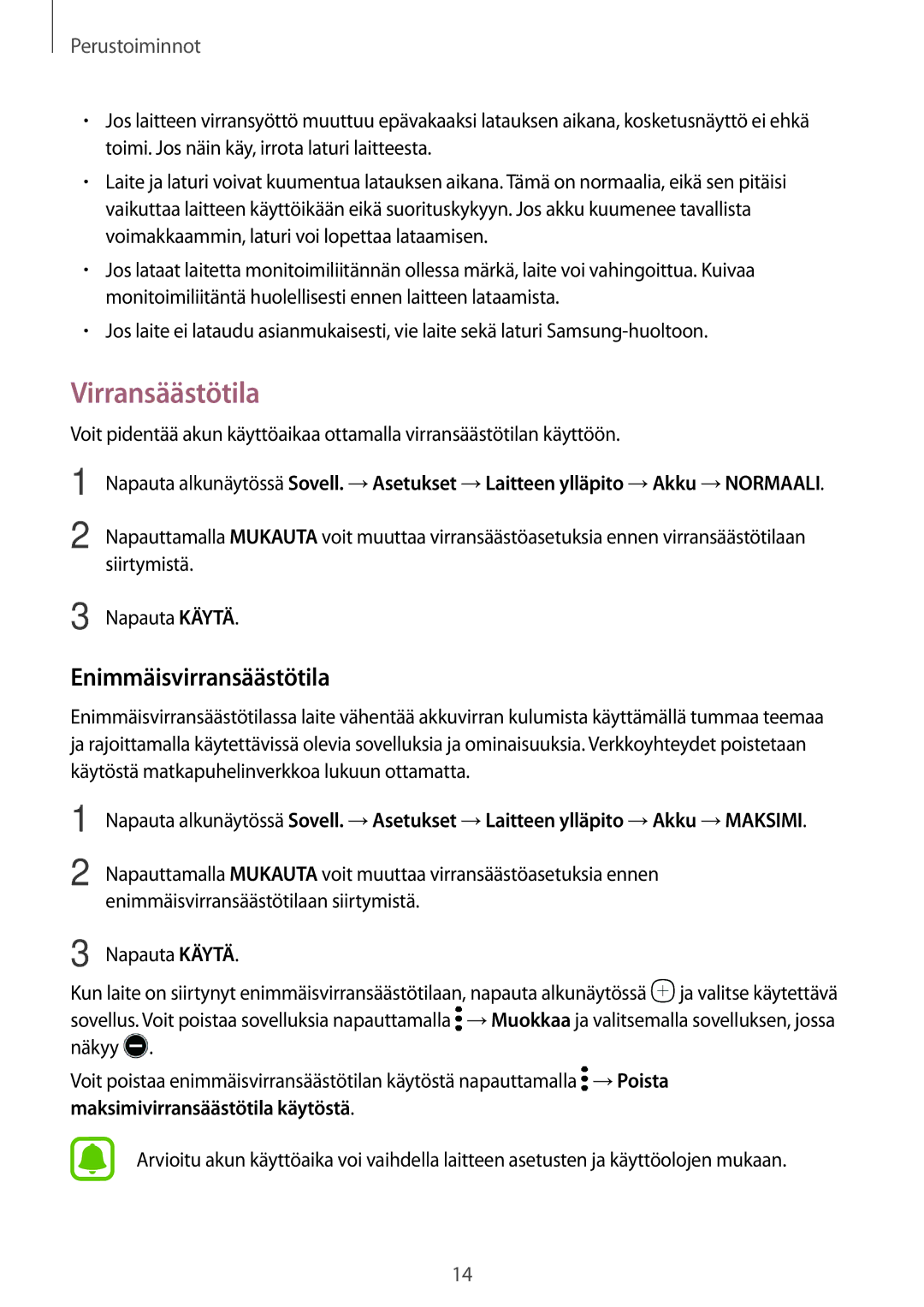 Samsung SM-T810NZWENEE, SM-T710NZWENEE manual Virransäästötila, Enimmäisvirransäästötilaan siirtymistä 