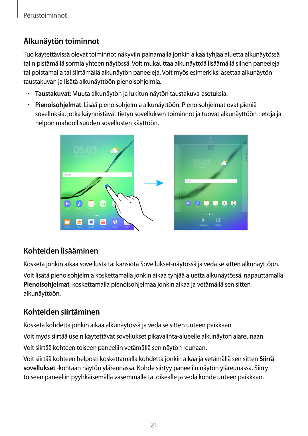 Samsung SM-T710NZWENEE, SM-T810NZWENEE manual Alkunäytön toiminnot, Kohteiden lisääminen, Kohteiden siirtäminen 