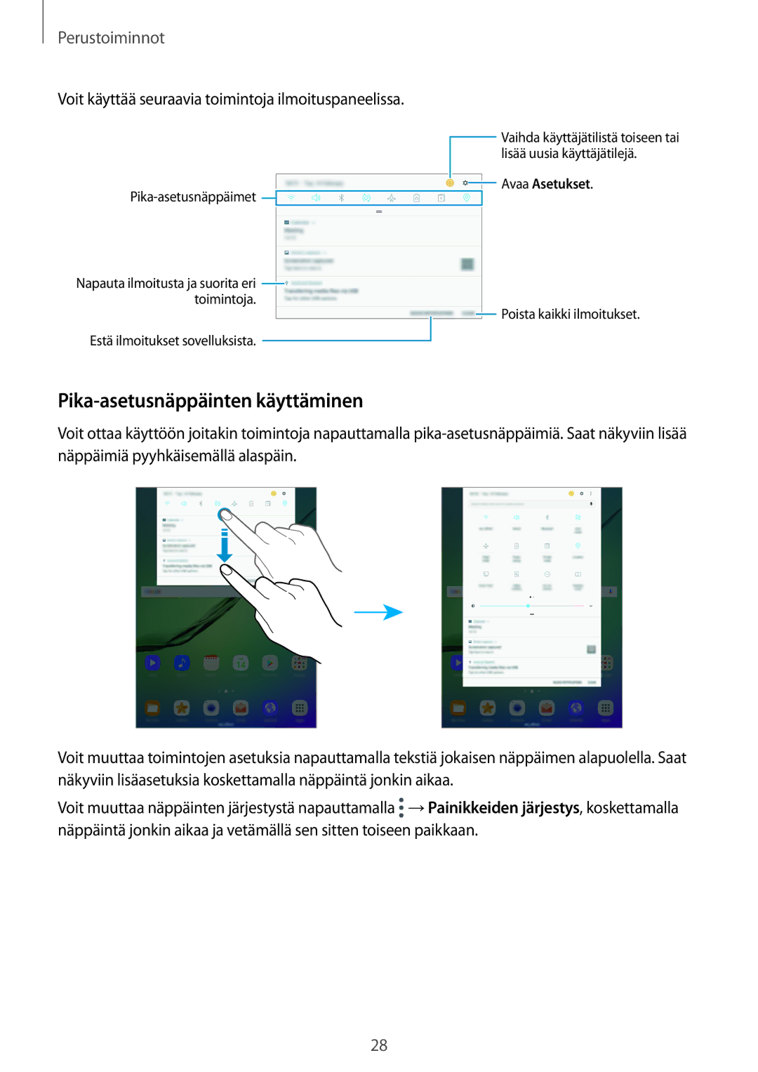 Samsung SM-T810NZWENEE manual Pika-asetusnäppäinten käyttäminen, Voit käyttää seuraavia toimintoja ilmoituspaneelissa 