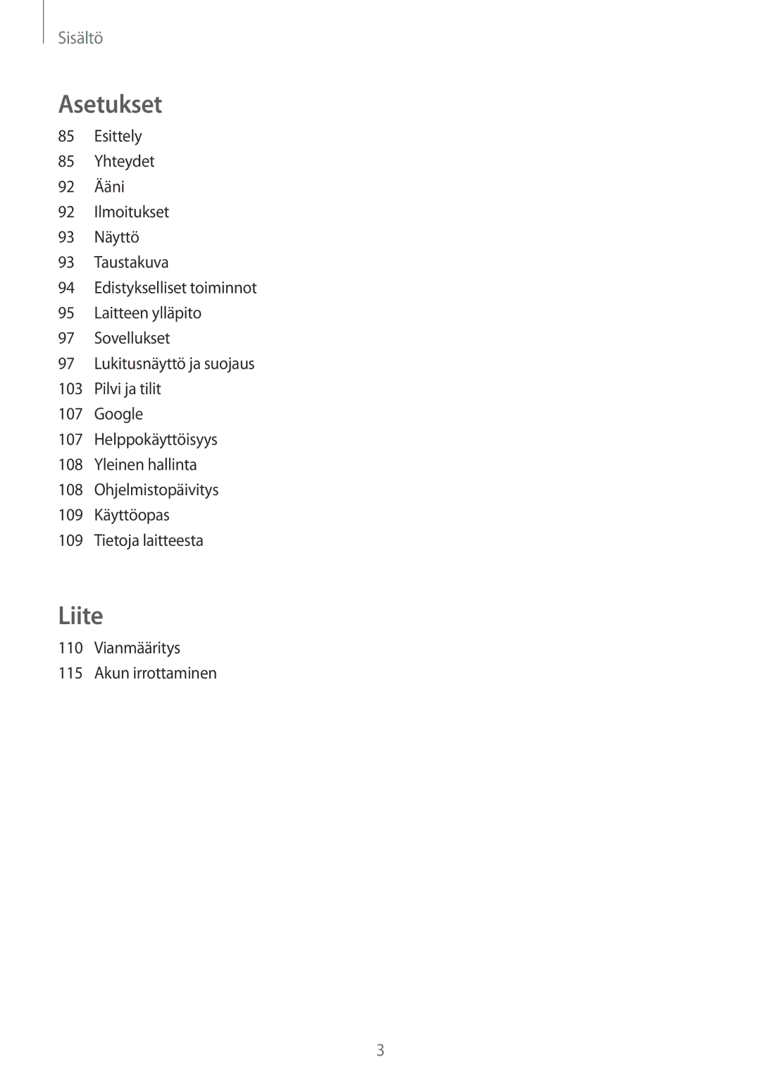 Samsung SM-T710NZWENEE, SM-T810NZWENEE manual Asetukset, Vianmääritys Akun irrottaminen 