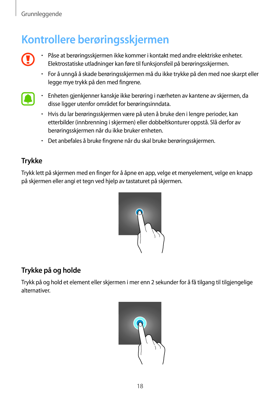 Samsung SM-T810NZWENEE, SM-T710NZWENEE manual Kontrollere berøringsskjermen, Trykke på og holde 