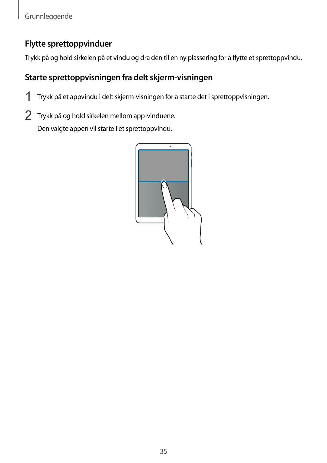 Samsung SM-T810NZWENEE manual Flytte sprettoppvinduer, Starte sprettoppvisningen fra delt skjerm-visningen 