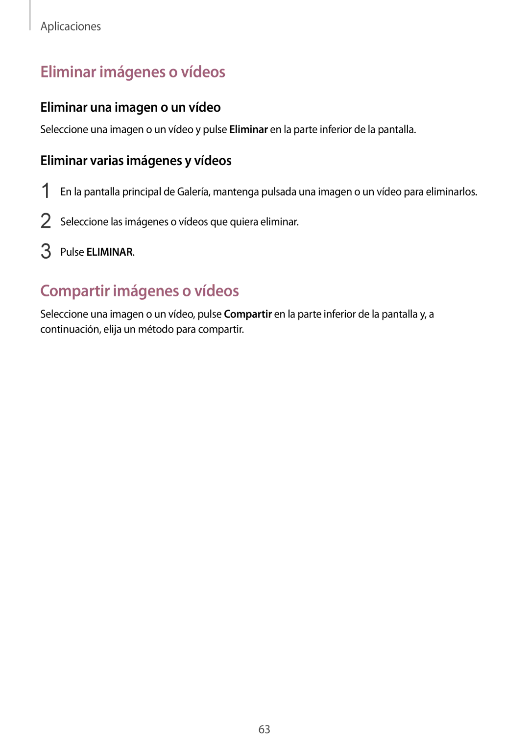 Samsung SM-T710NZWEPHE manual Eliminar imágenes o vídeos, Compartir imágenes o vídeos, Eliminar una imagen o un vídeo 