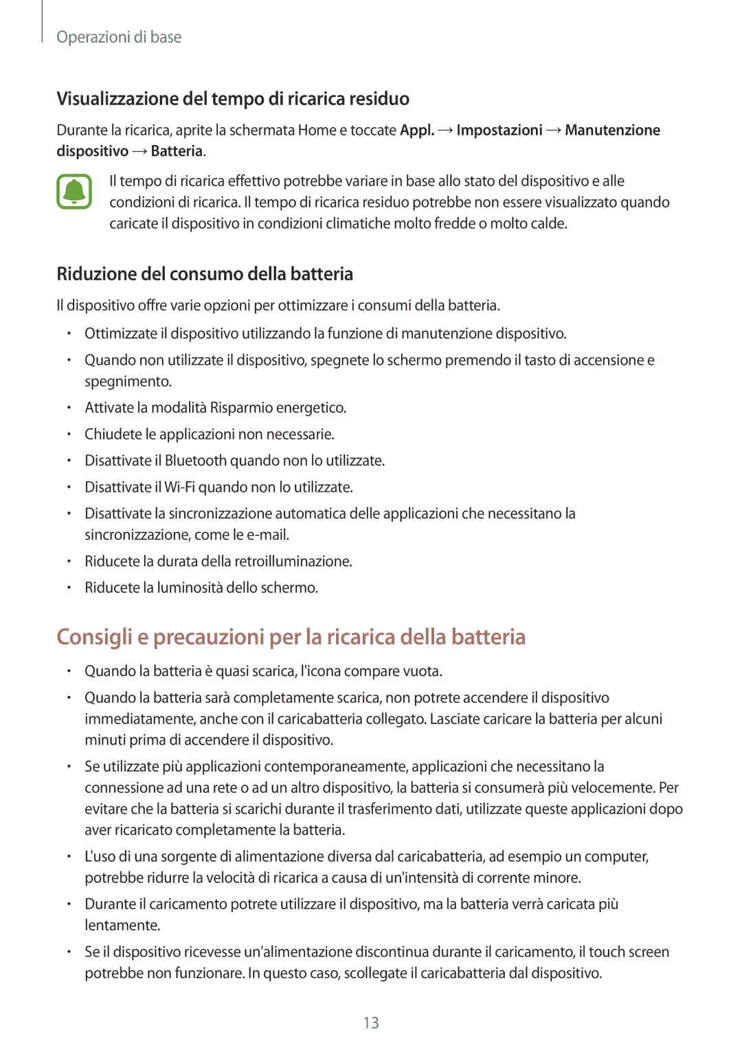 Samsung SM-T810NZDEPHN manual Consigli e precauzioni per la ricarica della batteria, Riduzione del consumo della batteria 