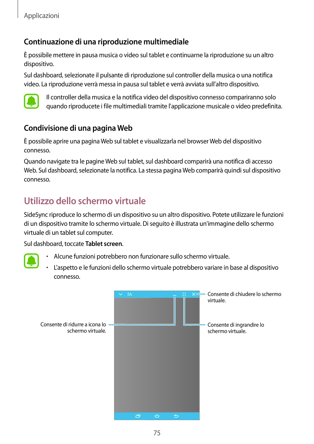 Samsung SM-T810NZWEXEO, SM-T810NZWEPHN Utilizzo dello schermo virtuale, Continuazione di una riproduzione multimediale 