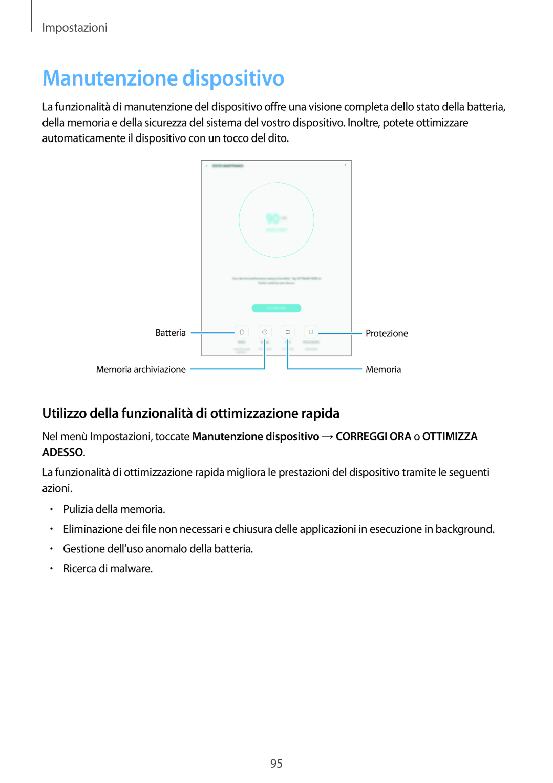 Samsung SM-T810NZWEXEO, SM-T810NZWEPHN manual Manutenzione dispositivo, Utilizzo della funzionalità di ottimizzazione rapida 