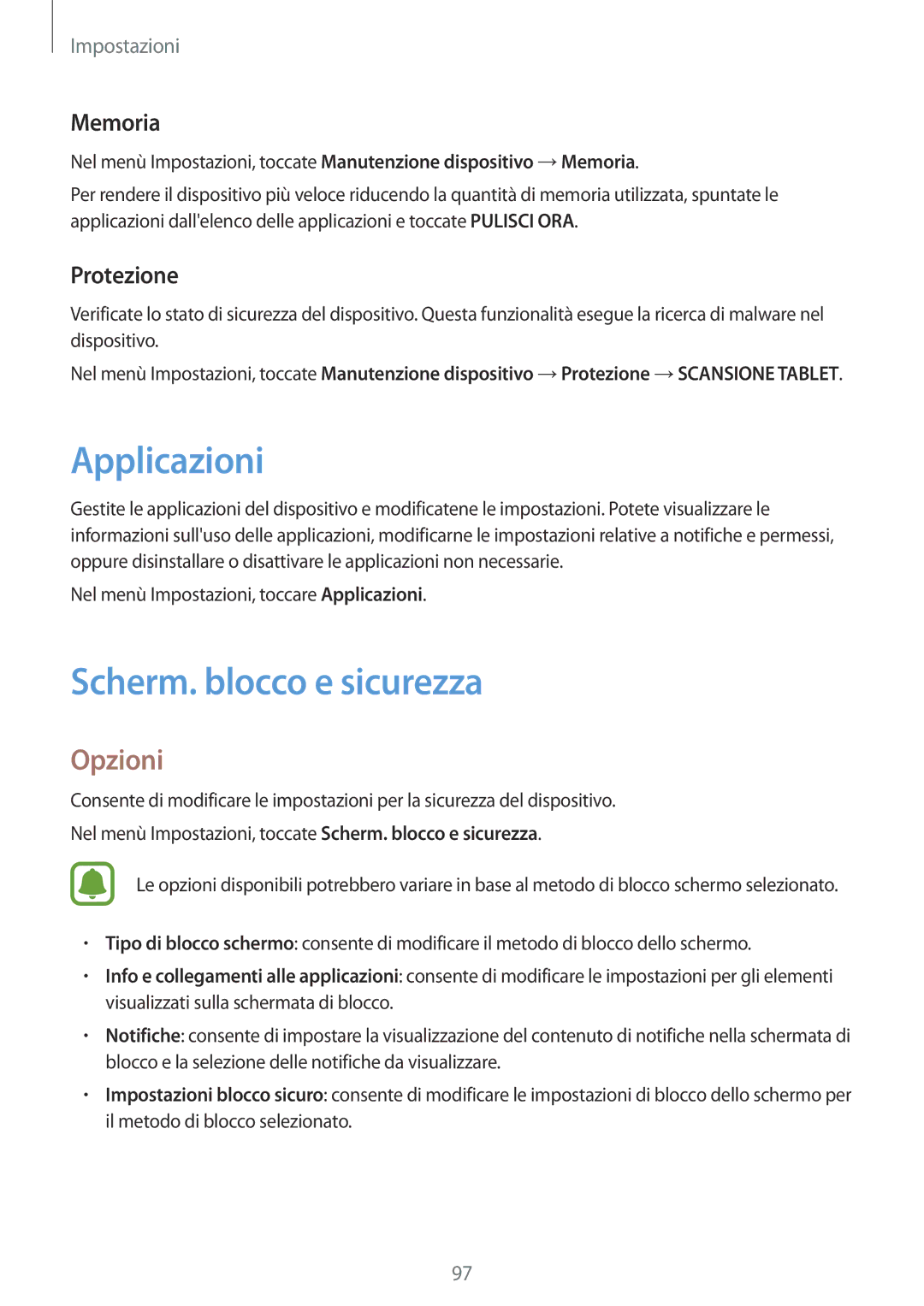 Samsung SM-T810NZKEAUT, SM-T810NZWEPHN, SM-T810NZKEPHN manual Applicazioni, Scherm. blocco e sicurezza, Memoria, Protezione 