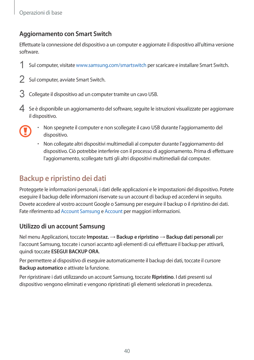 Samsung SM-T810NZWEPHN manual Backup e ripristino dei dati, Aggiornamento con Smart Switch, Utilizzo di un account Samsung 