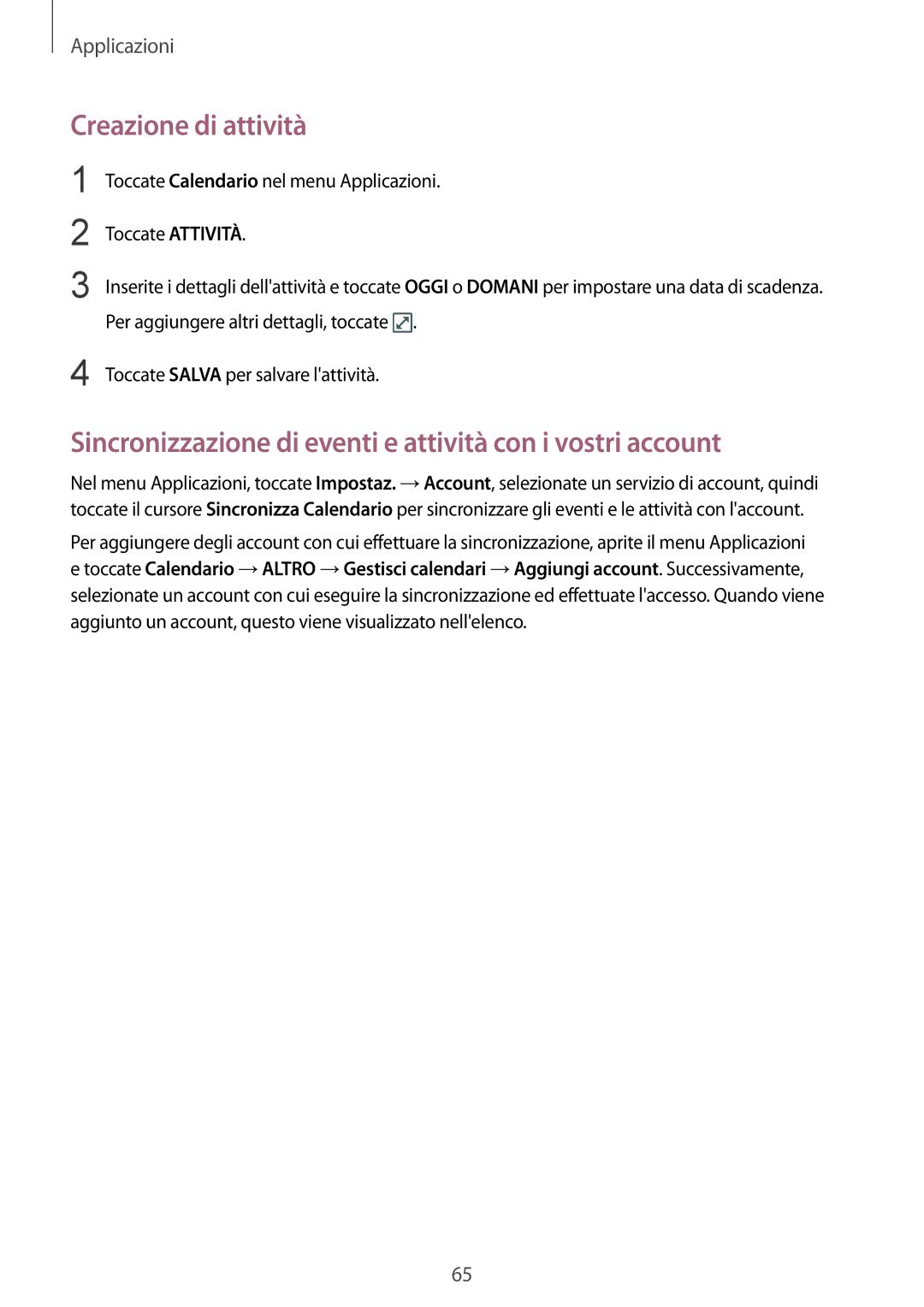 Samsung SM-T810NZWEXEO, SM-T810NZWEPHN Creazione di attività, Sincronizzazione di eventi e attività con i vostri account 