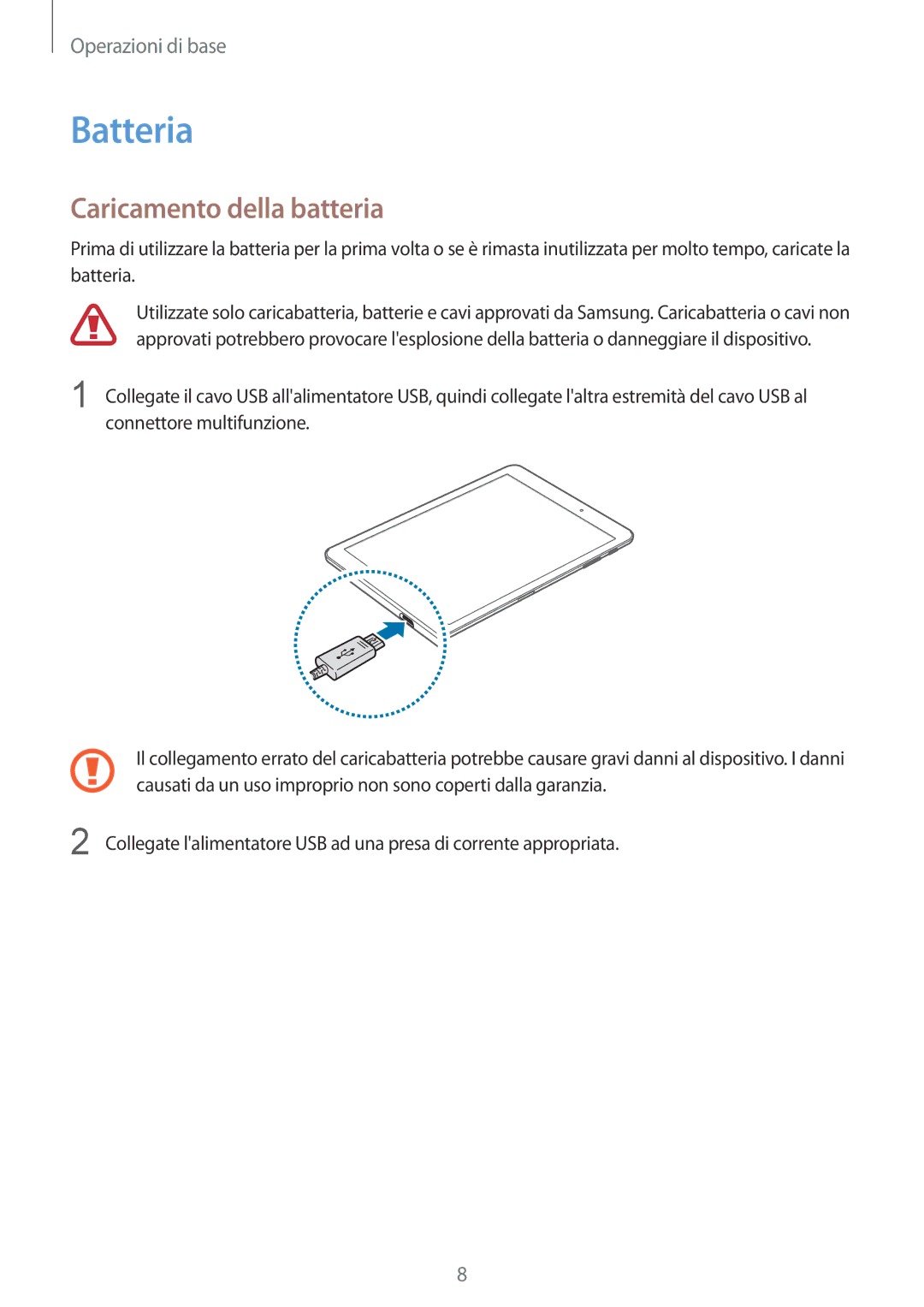 Samsung SM-T810NZKELUX, SM-T810NZWEPHN, SM-T810NZKEPHN, SM-T810NZDETUR, SM-T810NZDEPHN Batteria, Caricamento della batteria 