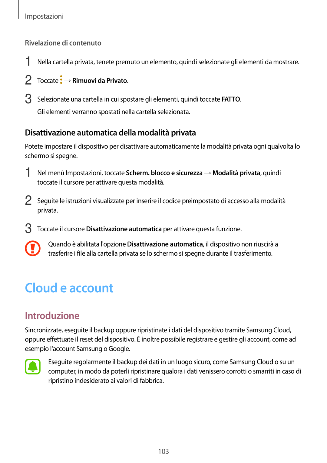 Samsung SM-T810NZDEPHN manual Cloud e account, Disattivazione automatica della modalità privata, Rivelazione di contenuto 