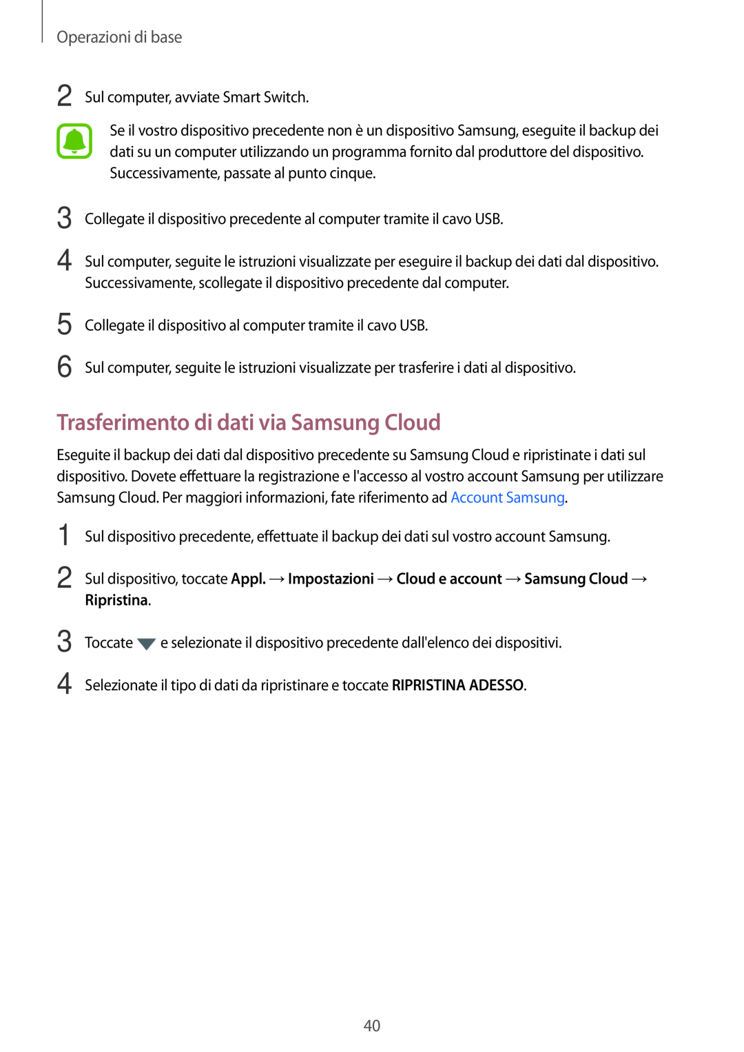 Samsung SM-T810NZWEPHN, SM-T810NZKEPHN, SM-T810NZDETUR manual Trasferimento di dati via Samsung Cloud, Operazioni di base 