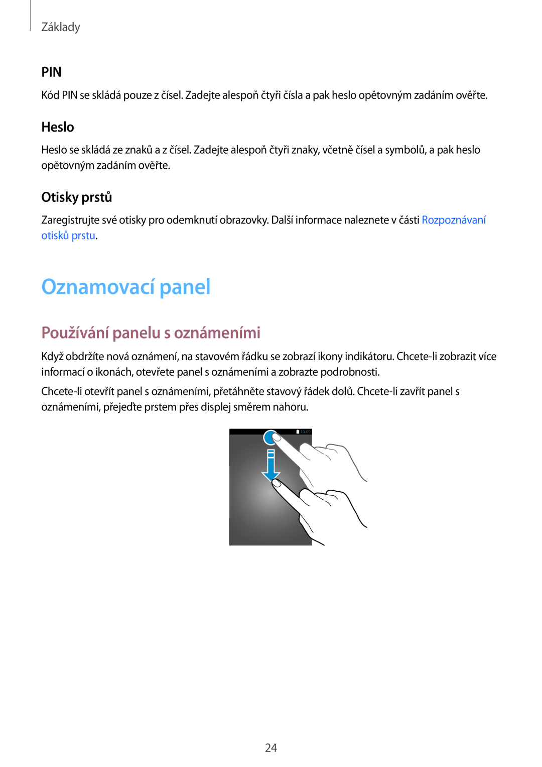 Samsung SM-T810NZKEXEH, SM-T810NZWEXEO, SM-T810NZKEXEO Oznamovací panel, Používání panelu s oznámeními, Heslo, Otisky prstů 