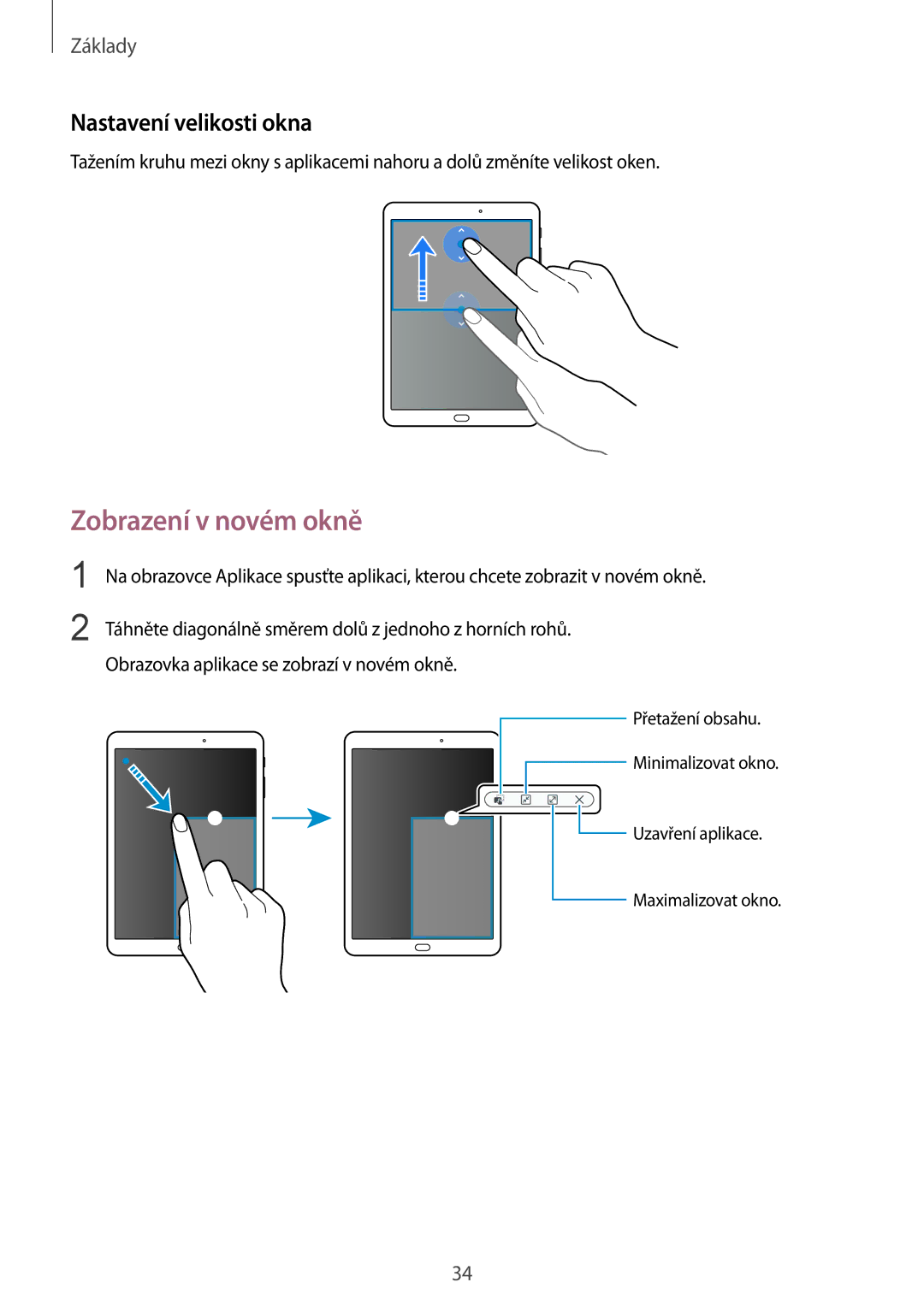 Samsung SM-T810NZKFAUT, SM-T810NZWEXEO, SM-T810NZKEXEO, SM-T810NZKEAUT manual Zobrazení v novém okně, Nastavení velikosti okna 