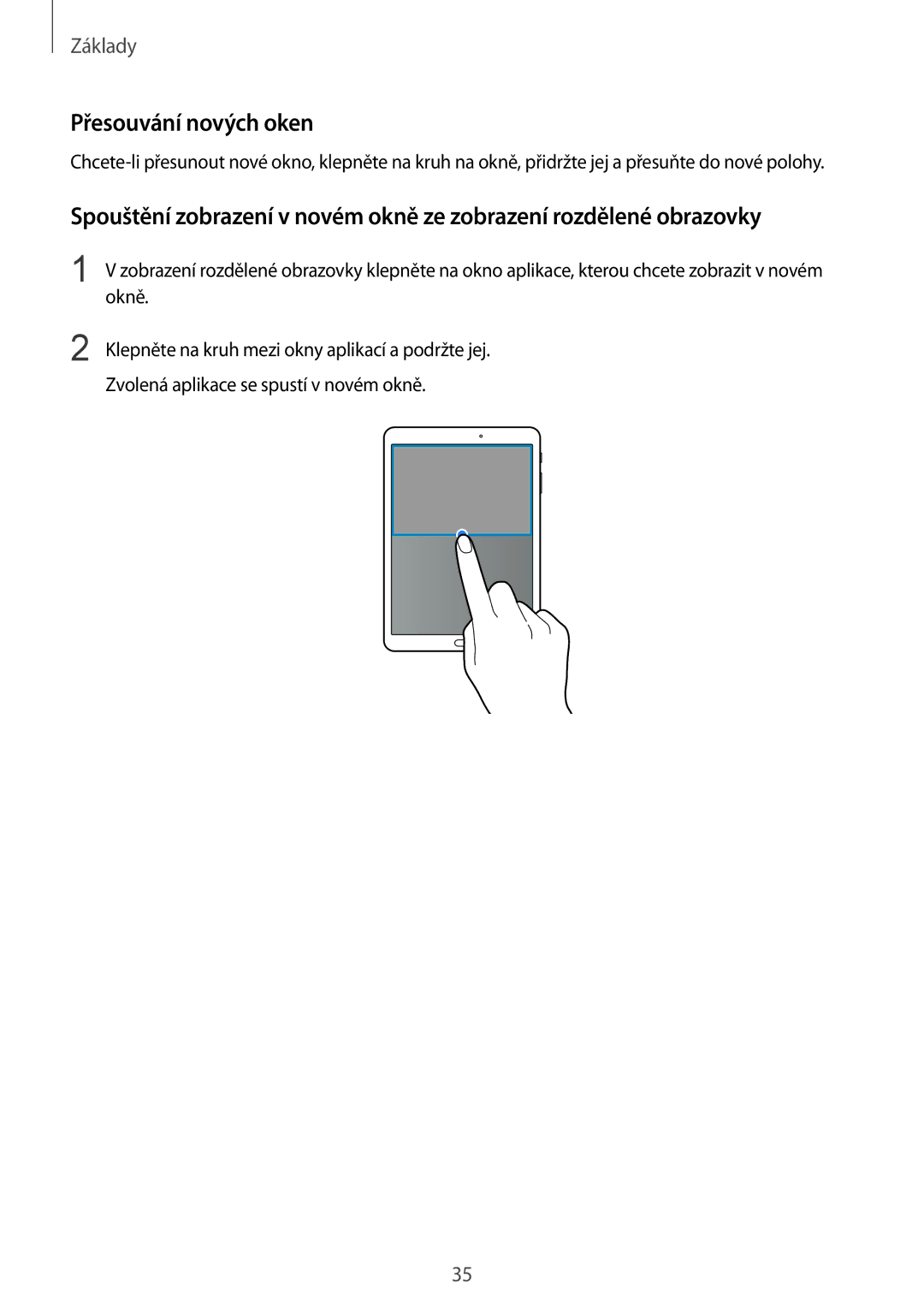 Samsung SM-T810NZKEEUR, SM-T810NZWEXEO, SM-T810NZKEXEO, SM-T810NZKEAUT, SM-T810NZDEAUT, SM-T810NZKFAUT Přesouvání nových oken 
