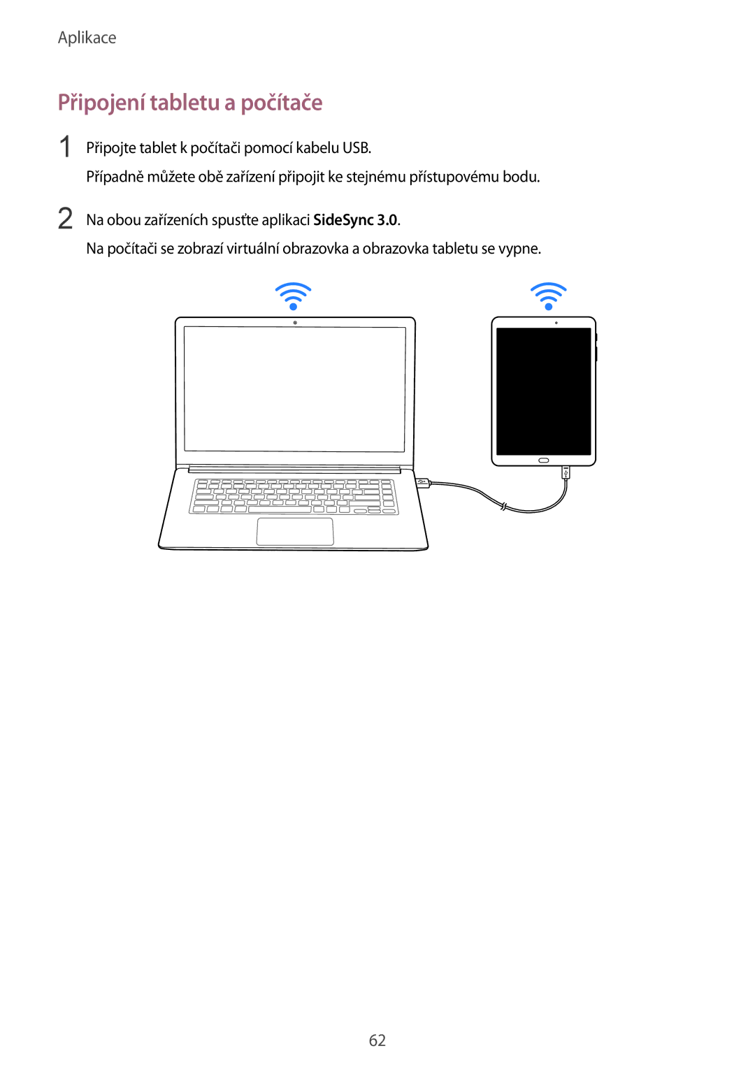 Samsung SM-T810NZKEAUT, SM-T810NZWEXEO, SM-T810NZKEXEO, SM-T810NZDEAUT, SM-T810NZKFAUT manual Připojení tabletu a počítače 