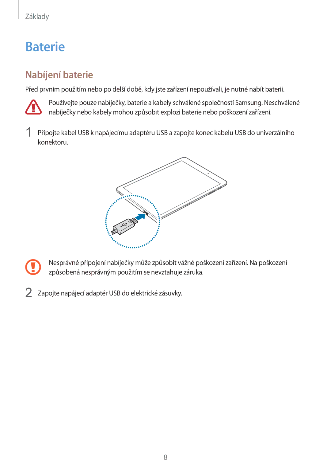Samsung SM-T810NZWEXEZ, SM-T810NZWEXEO, SM-T810NZKEXEO, SM-T810NZKEAUT, SM-T810NZDEAUT manual Baterie, Nabíjení baterie 