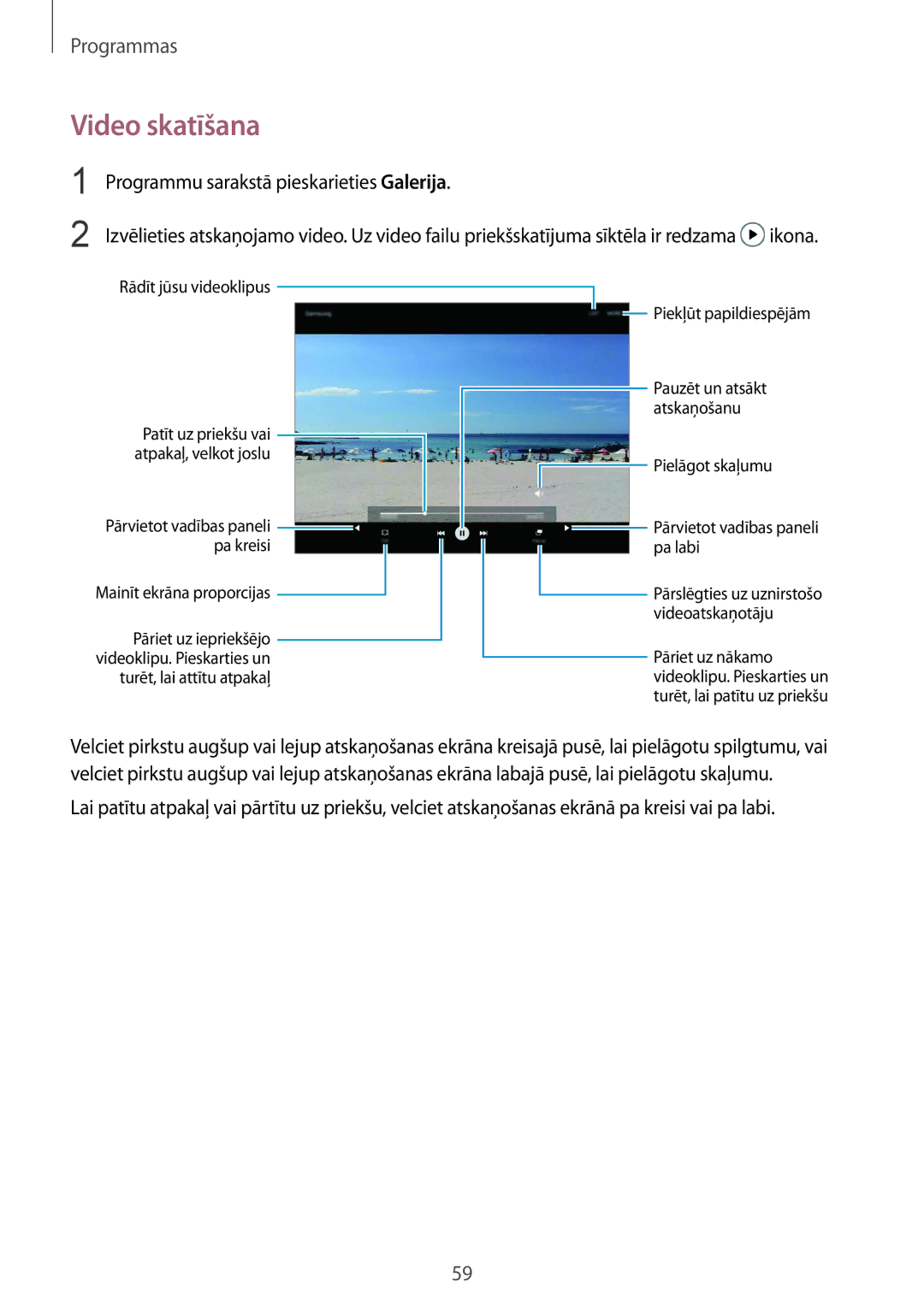 Samsung SM-T813NZWESEB, SM-T813NZKESEB manual Video skatīšana, Pielāgot skaļumu Pārvietot vadības paneli pa labi 