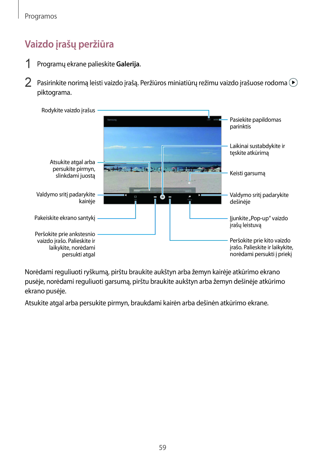 Samsung SM-T813NZWESEB, SM-T813NZKESEB Vaizdo įrašų peržiūra, Valdymo sritį padarykite kairėje Pakeiskite ekrano santykį 