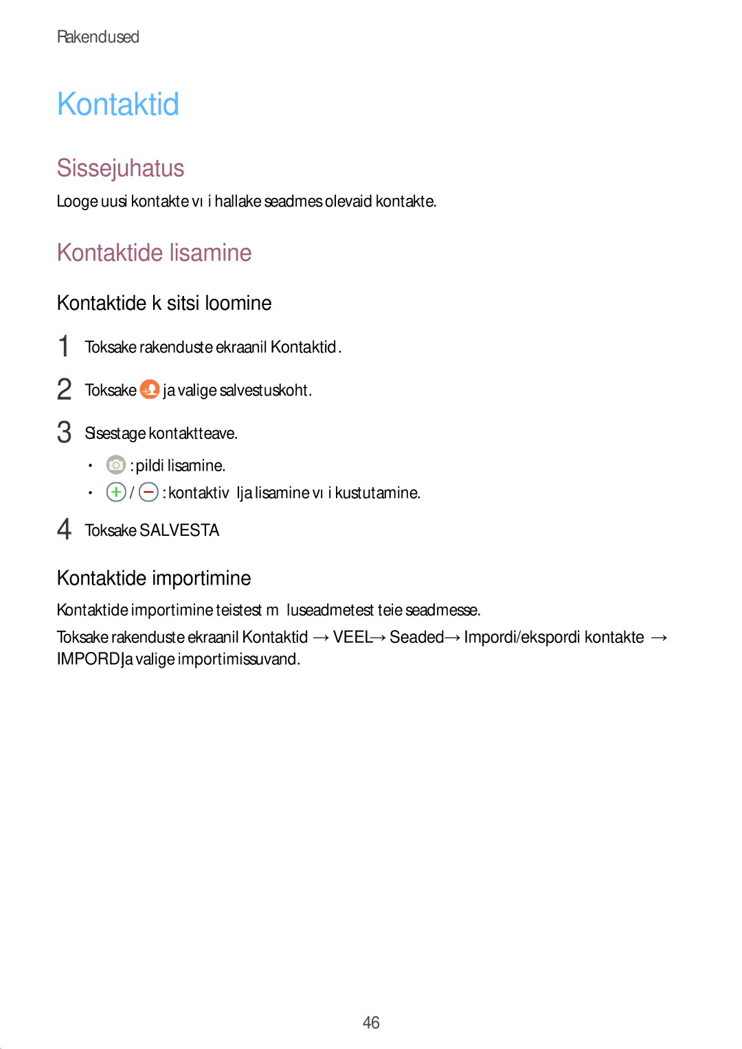 Samsung SM-T813NZKESEB, SM-T813NZWESEB manual Kontaktide lisamine, Kontaktide käsitsi loomine, Kontaktide importimine 