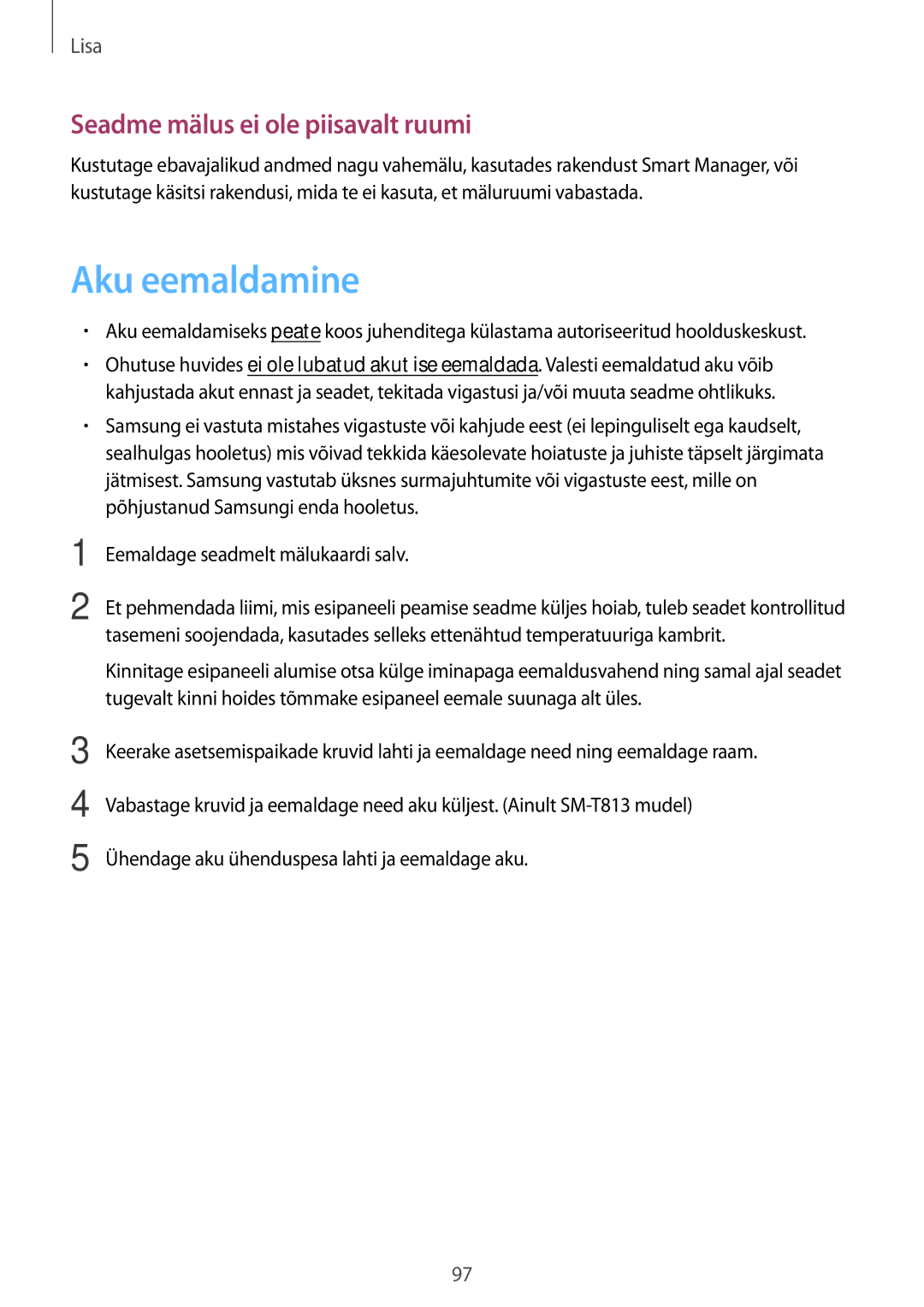 Samsung SM-T813NZWESEB, SM-T813NZKESEB manual Aku eemaldamine, Seadme mälus ei ole piisavalt ruumi 