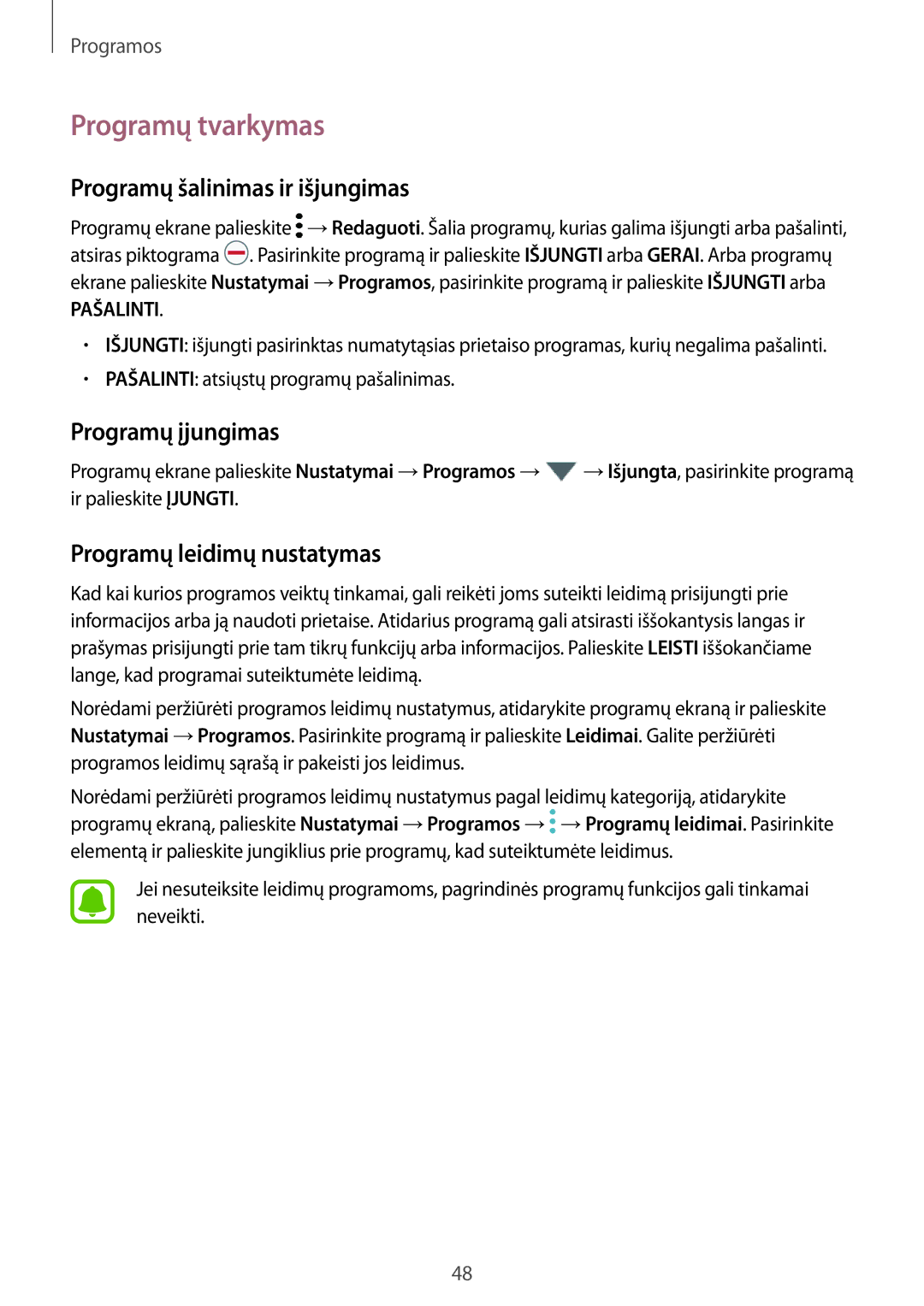 Samsung SM-T813NZKESEB, SM-T813NZWESEB manual Programų tvarkymas, Programų šalinimas ir išjungimas, Programų įjungimas 