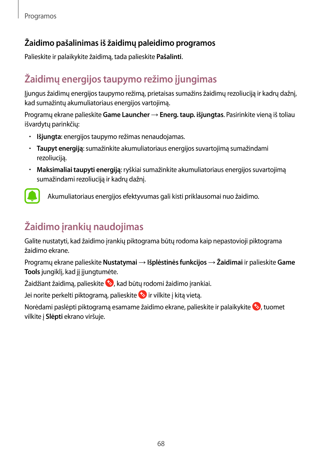 Samsung SM-T813NZKESEB, SM-T813NZWESEB manual Žaidimų energijos taupymo režimo įjungimas, Žaidimo įrankių naudojimas 