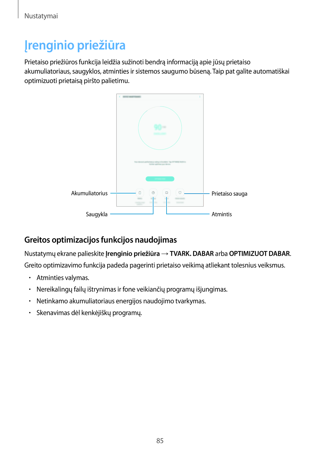 Samsung SM-T813NZWESEB, SM-T813NZKESEB manual Įrenginio priežiūra, Greitos optimizacijos funkcijos naudojimas 