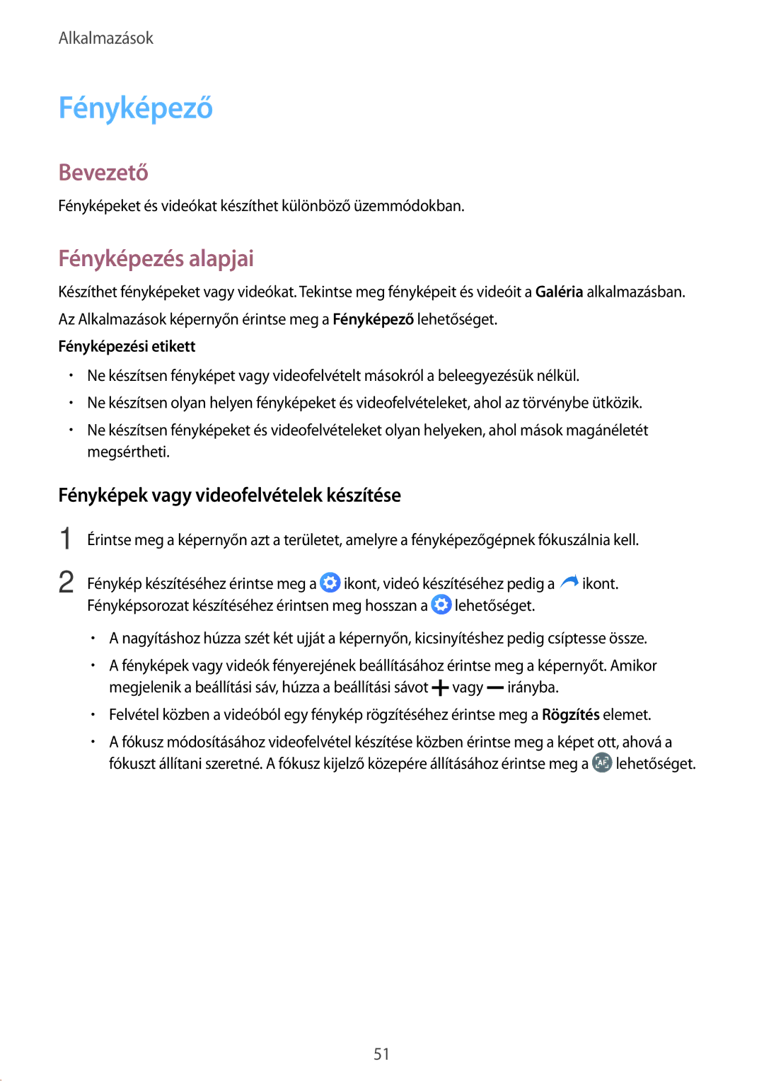 Samsung SM-T713NZKEXEH, SM-T813NZKEXEH manual Fényképező, Fényképezés alapjai, Fényképek vagy videofelvételek készítése 