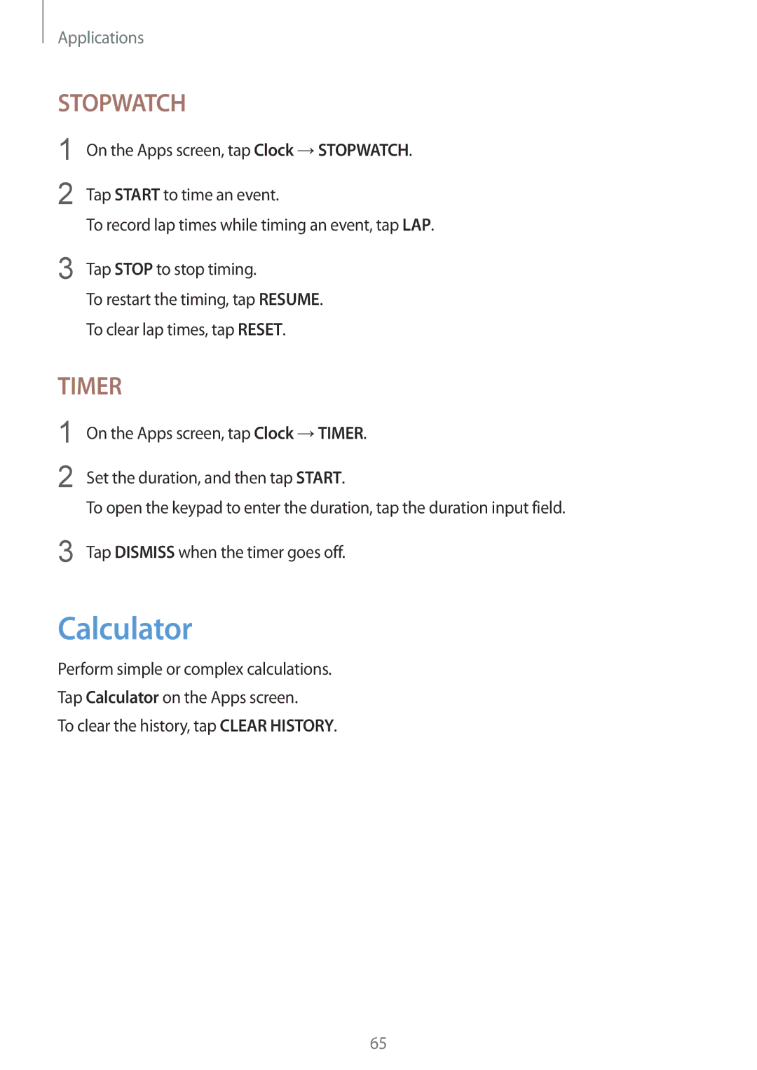 Samsung SM-T813NZDEXEF, SM-T813NZWEDBT, SM-T813NZKEDBT, SM-T713NZKETPH Calculator, To clear the history, tap Clear History 