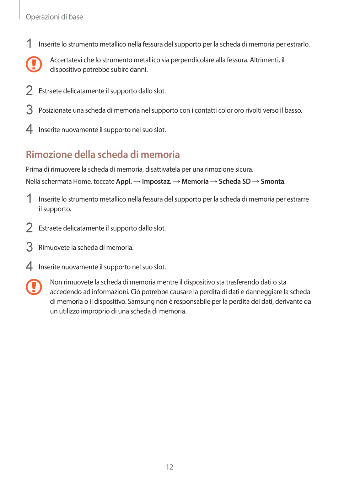 Samsung SM-T713NZWEPHN, SM-T813NZWEDBT, SM-T813NZKEDBT, SM-T813NZWEXEO, SM-T813NZKEPHN manual Rimozione della scheda di memoria 