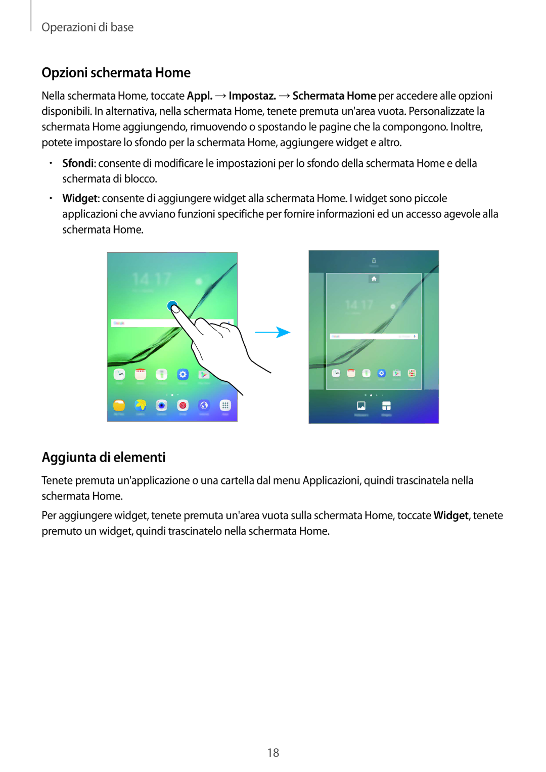 Samsung SM-T813NZWELUX, SM-T813NZWEDBT, SM-T813NZKEDBT, SM-T813NZWEXEO manual Opzioni schermata Home, Aggiunta di elementi 