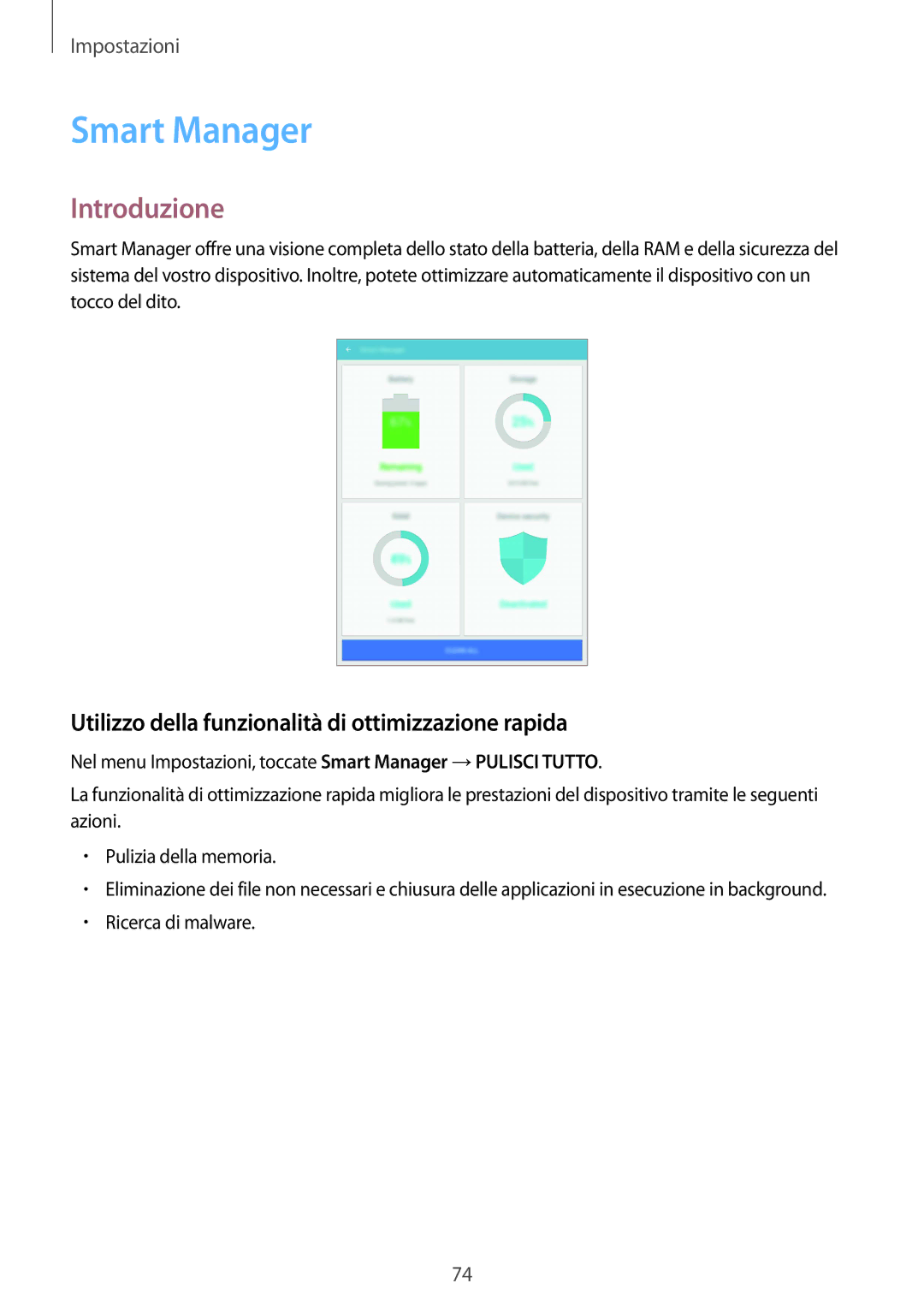 Samsung SM-T813NZWETUR, SM-T813NZWEDBT, SM-T813NZKEDBT Smart Manager, Utilizzo della funzionalità di ottimizzazione rapida 