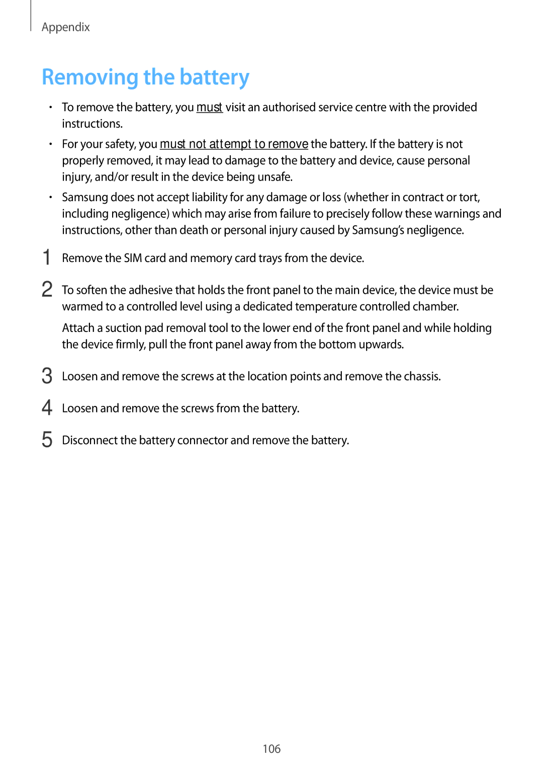 Samsung SM-T815NZKEKSA, SM-T815NZDEKSA Removing the battery, Remove the SIM card and memory card trays from the device 