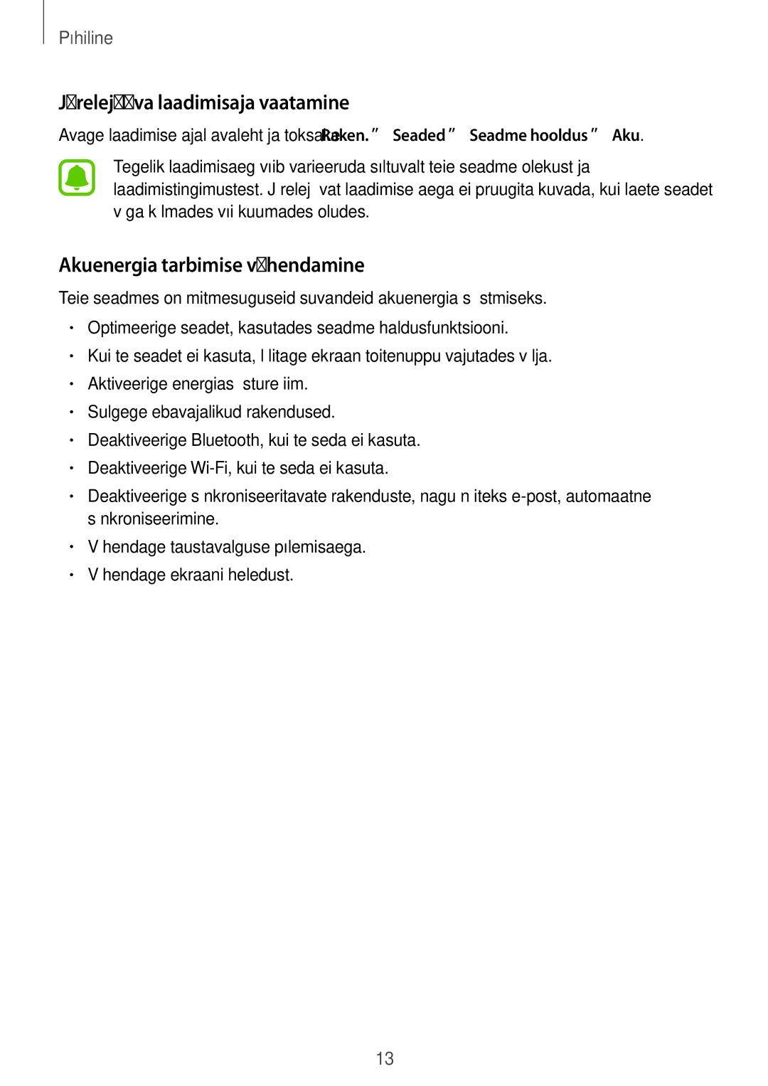 Samsung SM-T815NZKESEB, SM-T815NZDESEB, SM-T815NZWESEB Järelejääva laadimisaja vaatamine, Akuenergia tarbimise vähendamine 