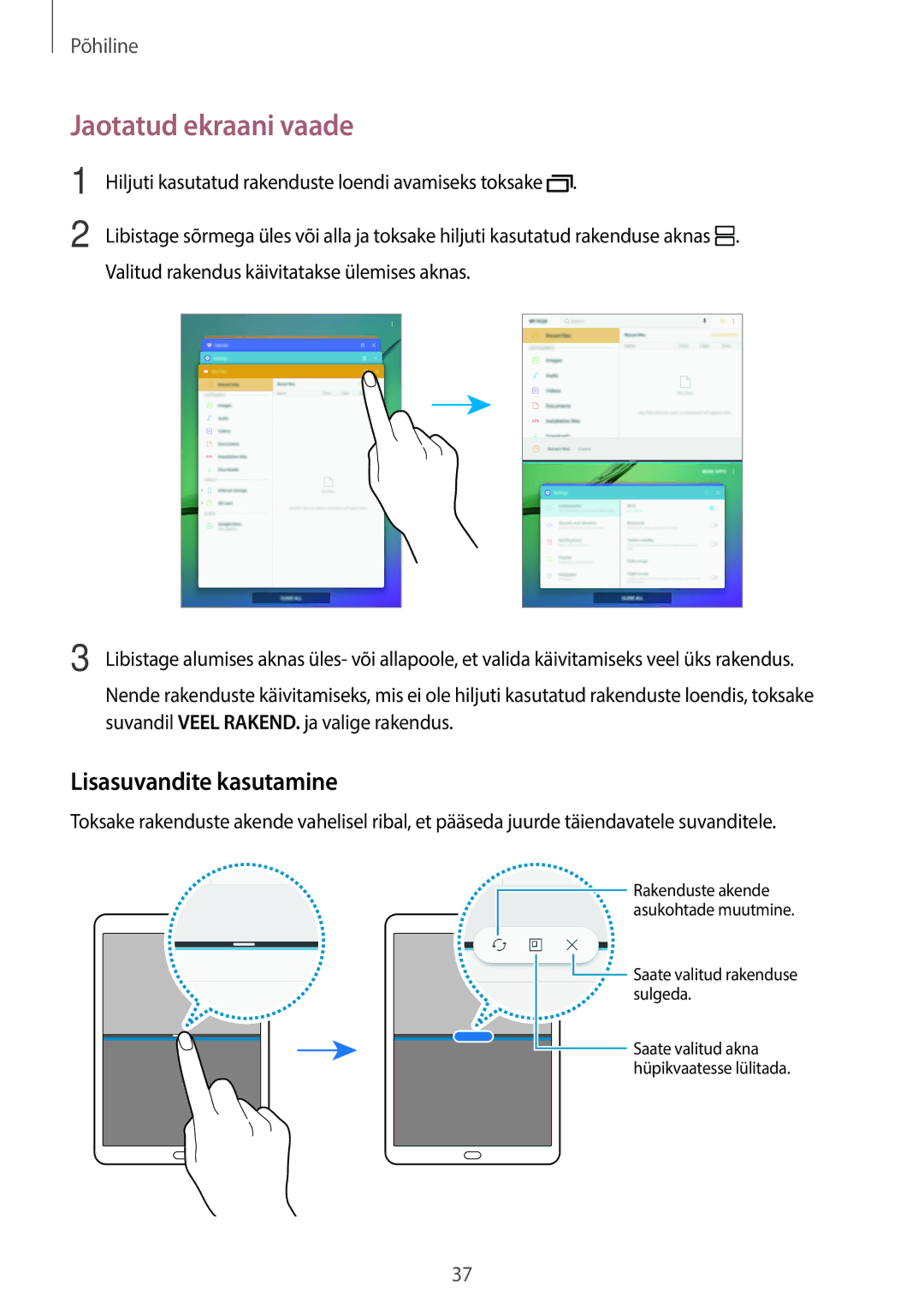 Samsung SM-T815NZKESEB, SM-T815NZDESEB, SM-T815NZWESEB manual Jaotatud ekraani vaade, Lisasuvandite kasutamine 