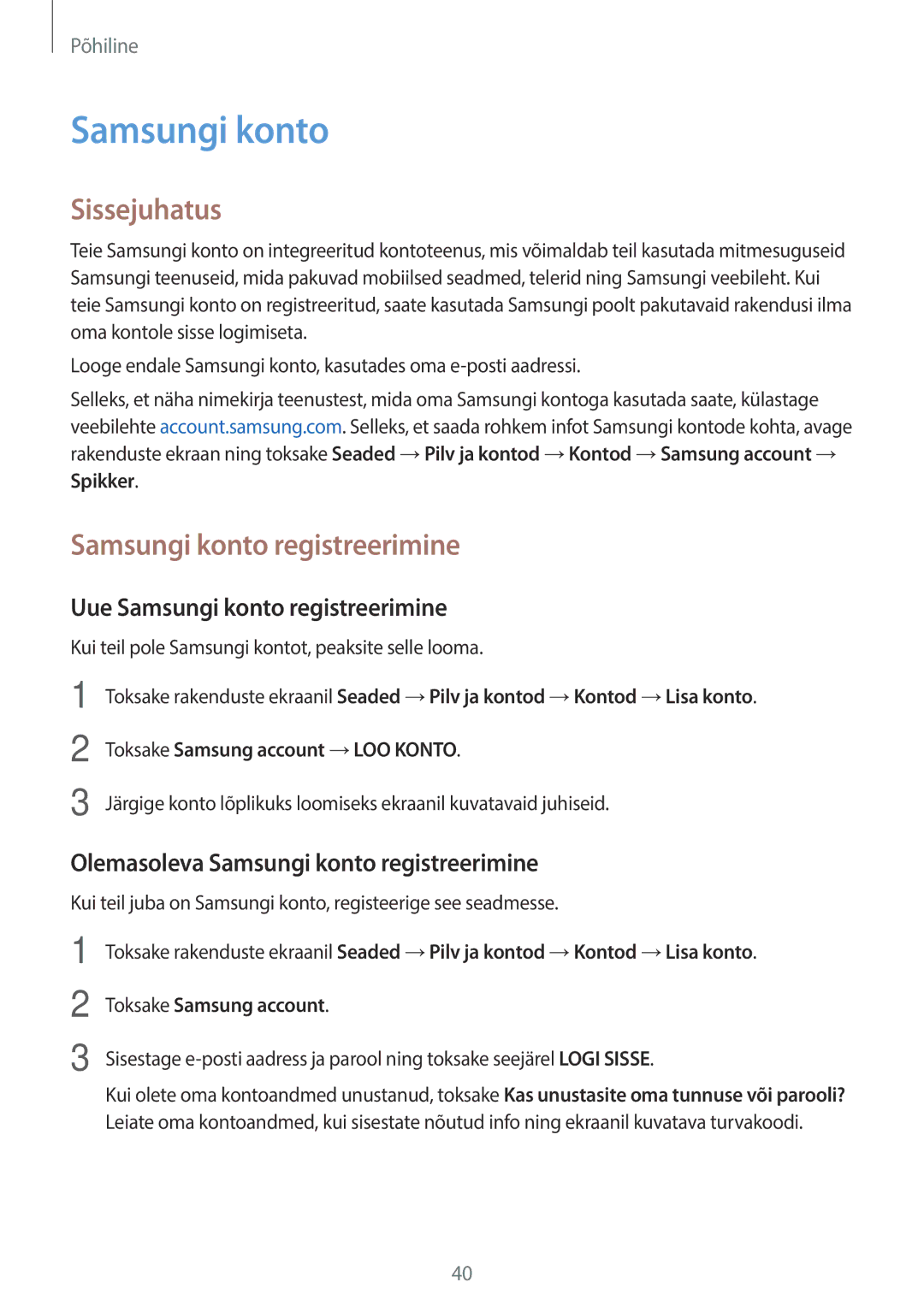 Samsung SM-T815NZKESEB manual Uue Samsungi konto registreerimine, Olemasoleva Samsungi konto registreerimine 