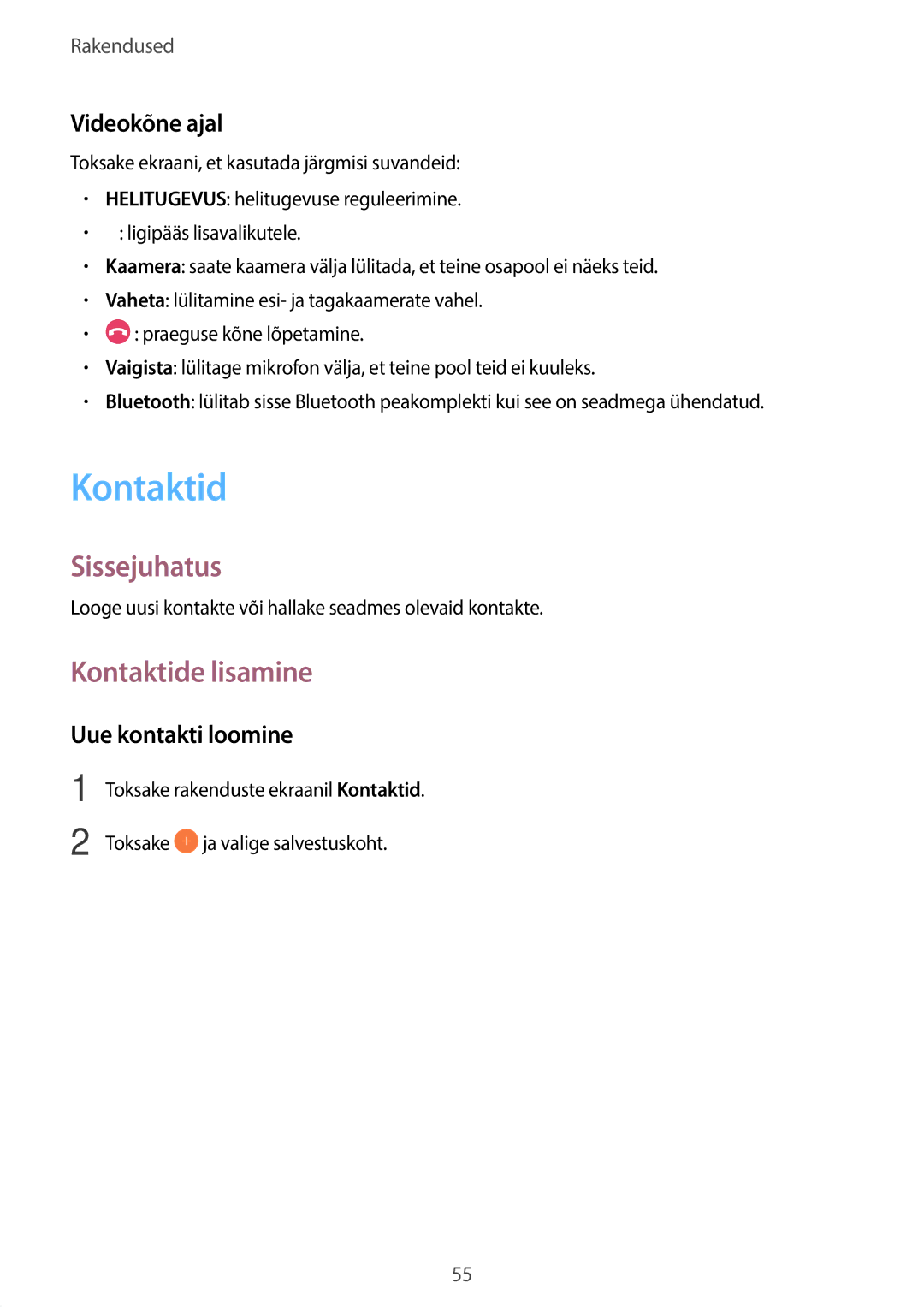 Samsung SM-T815NZKESEB, SM-T815NZDESEB, SM-T815NZWESEB manual Kontaktide lisamine, Videokõne ajal, Uue kontakti loomine 