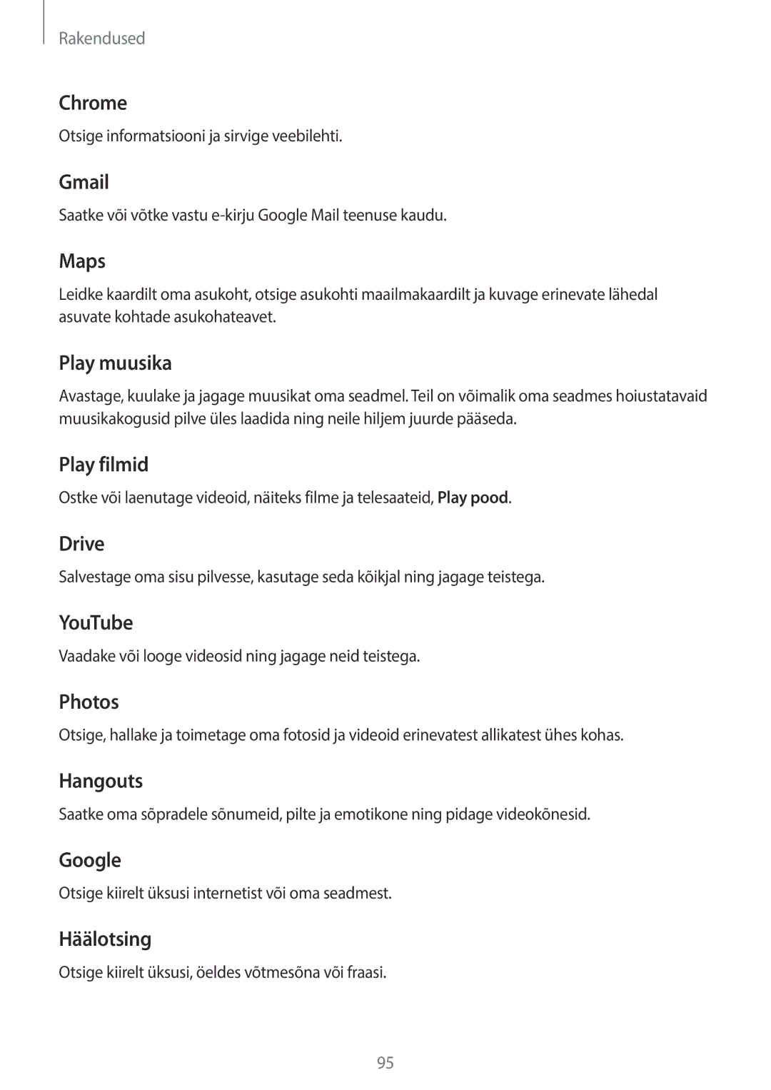 Samsung SM-T815NZWESEB manual Chrome, Gmail, Maps, Play muusika, Play filmid, Drive, YouTube, Photos, Hangouts, Google 