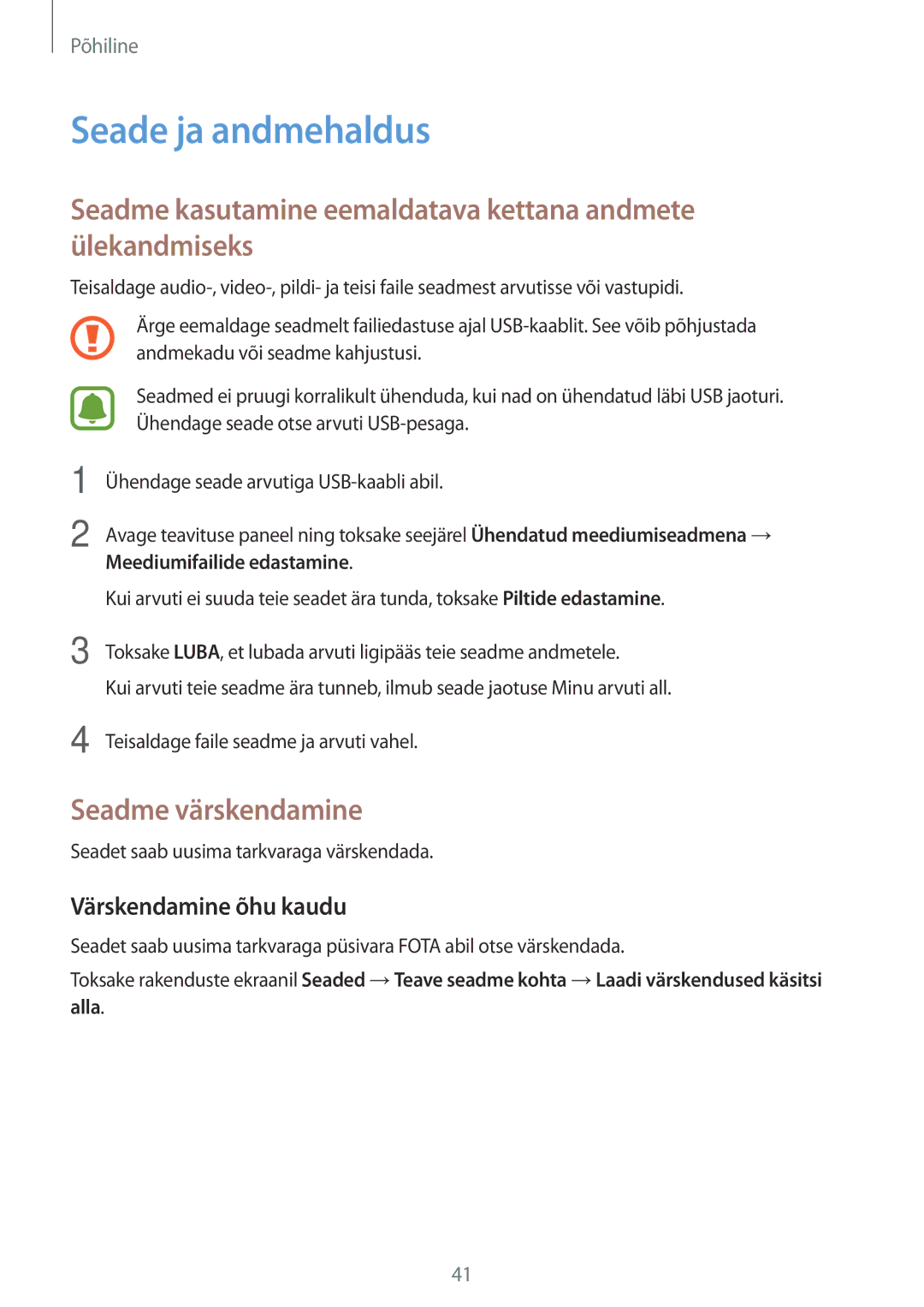 Samsung SM-T815NZWESEB, SM-T815NZDESEB Seade ja andmehaldus, Seadme kasutamine eemaldatava kettana andmete ülekandmiseks 