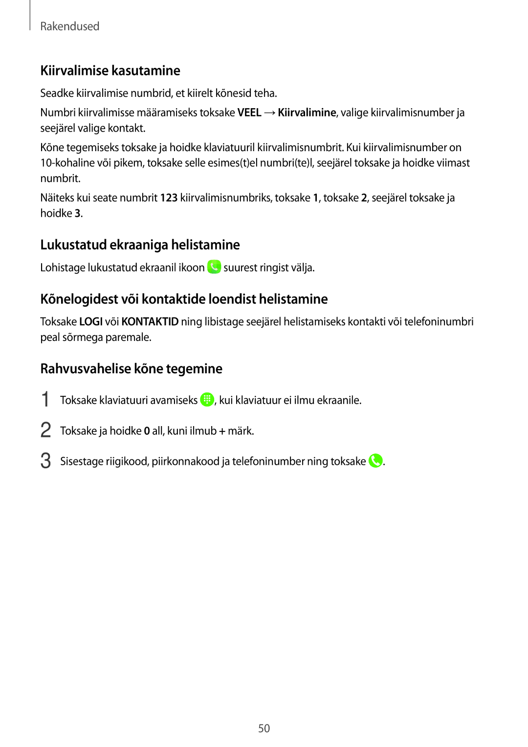 Samsung SM-T815NZWESEB manual Kiirvalimise kasutamine, Lukustatud ekraaniga helistamine, Rahvusvahelise kõne tegemine 